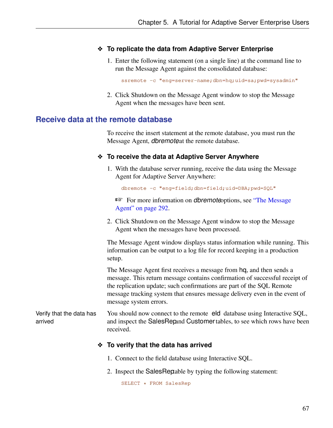 Sybase DC38133-01-0902-01 manual To replicate the data from Adaptive Server Enterprise 