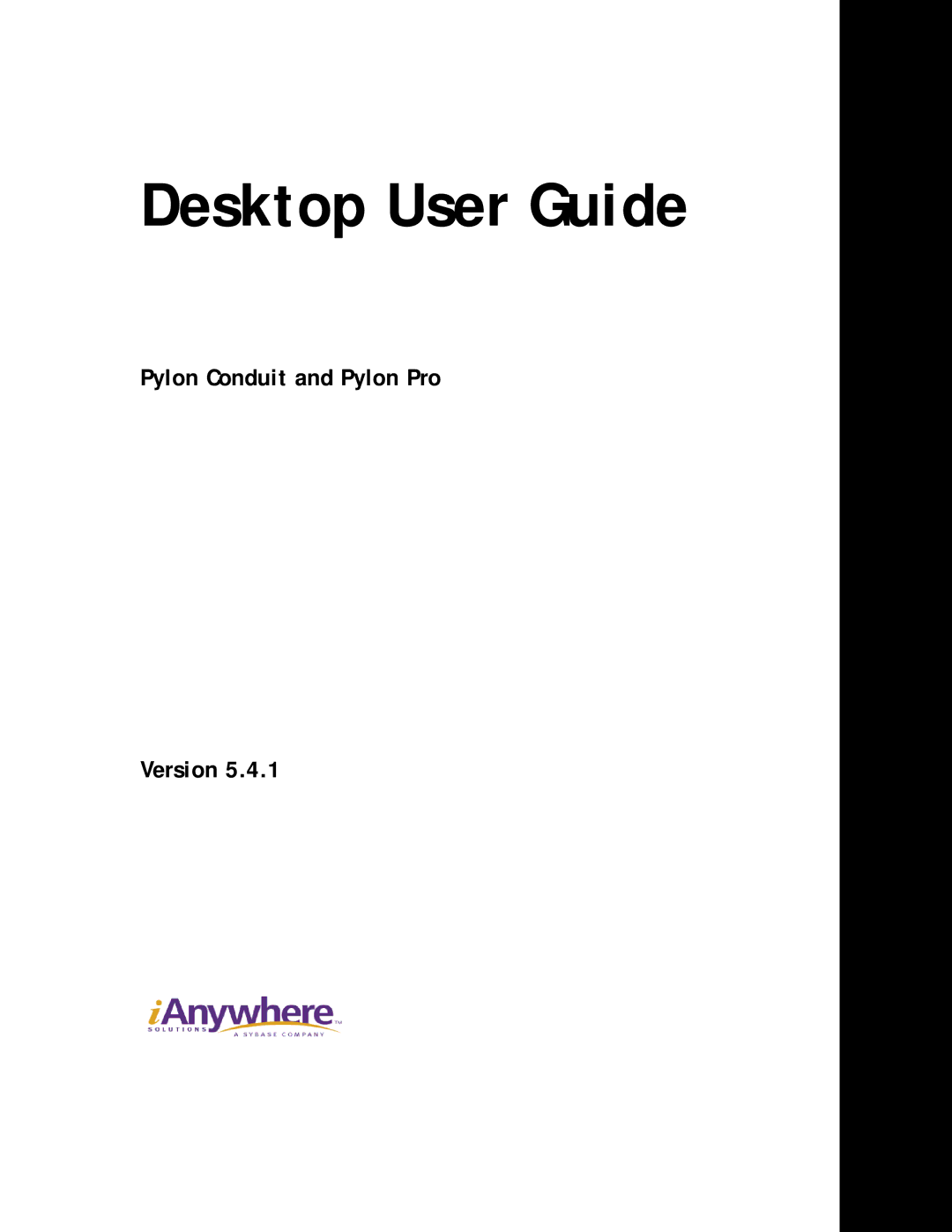 Sybase manual Desktop User Guide, Pylon Conduit and Pylon Pro Version 