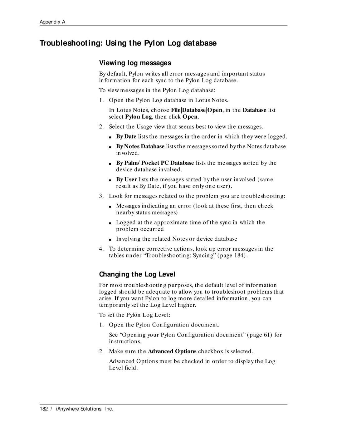 Sybase Desktop manual Troubleshooting Using the Pylon Log database, Viewing log messages, Changing the Log Level 