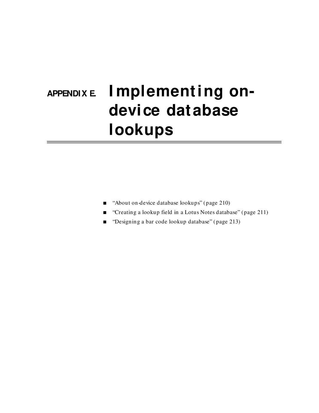 Sybase Desktop manual Appendix E. Implementing on- device database lookups 