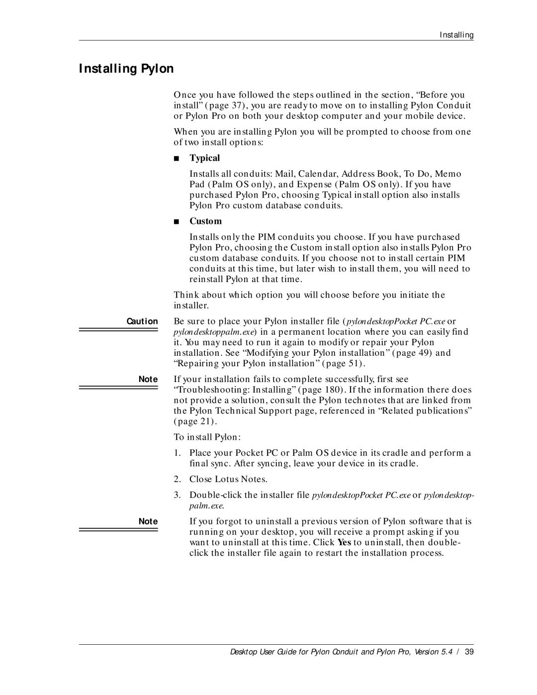 Sybase Desktop manual Installing Pylon, Typical, Custom 