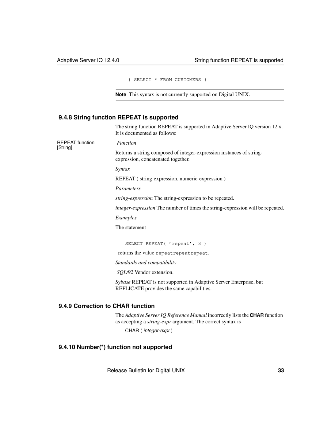 Sybase IQ 12.4.0 String function Repeat is supported, Correction to Char function, Number* function not supported 