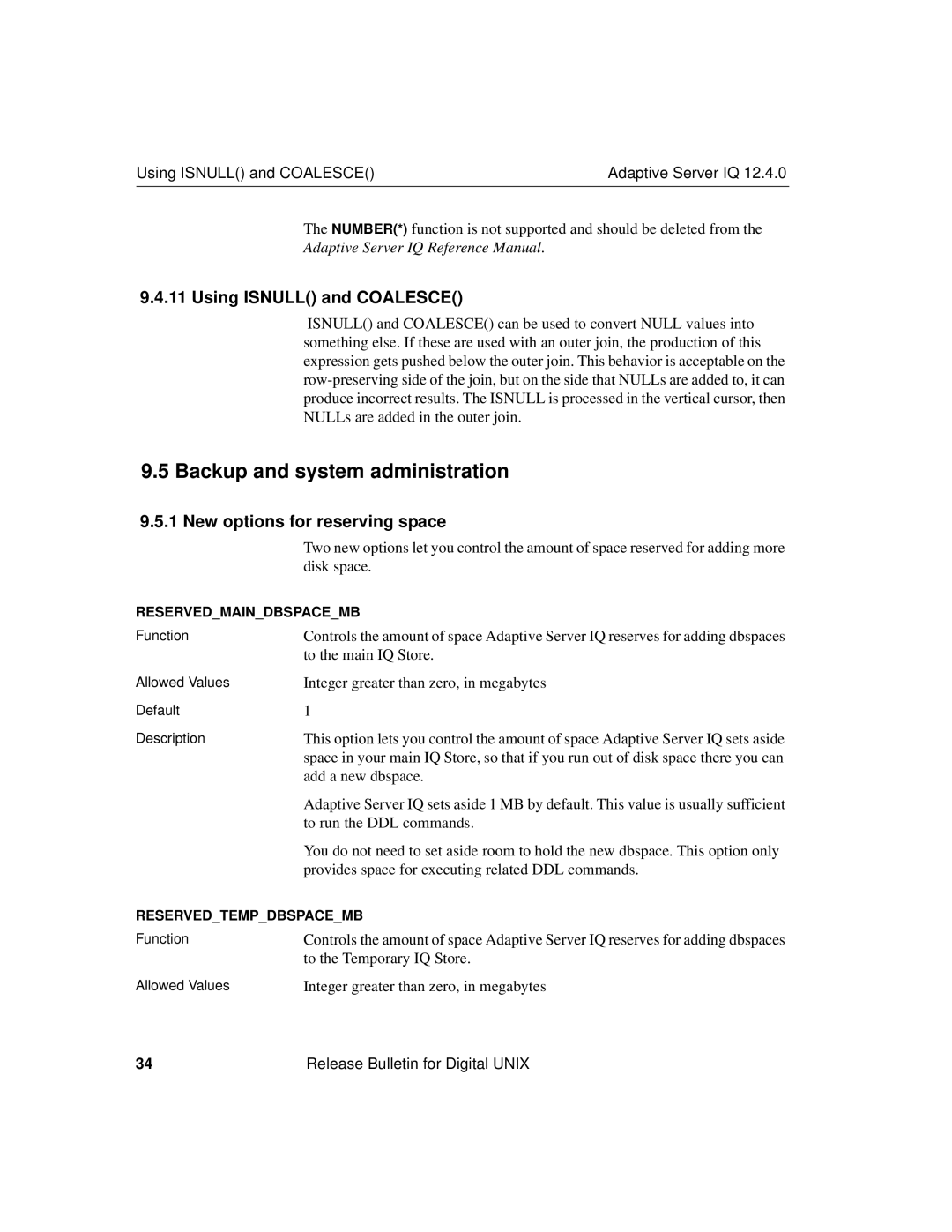 Sybase IQ 12.4.0 Backup and system administration, Using Isnull and Coalesce, New options for reserving space 