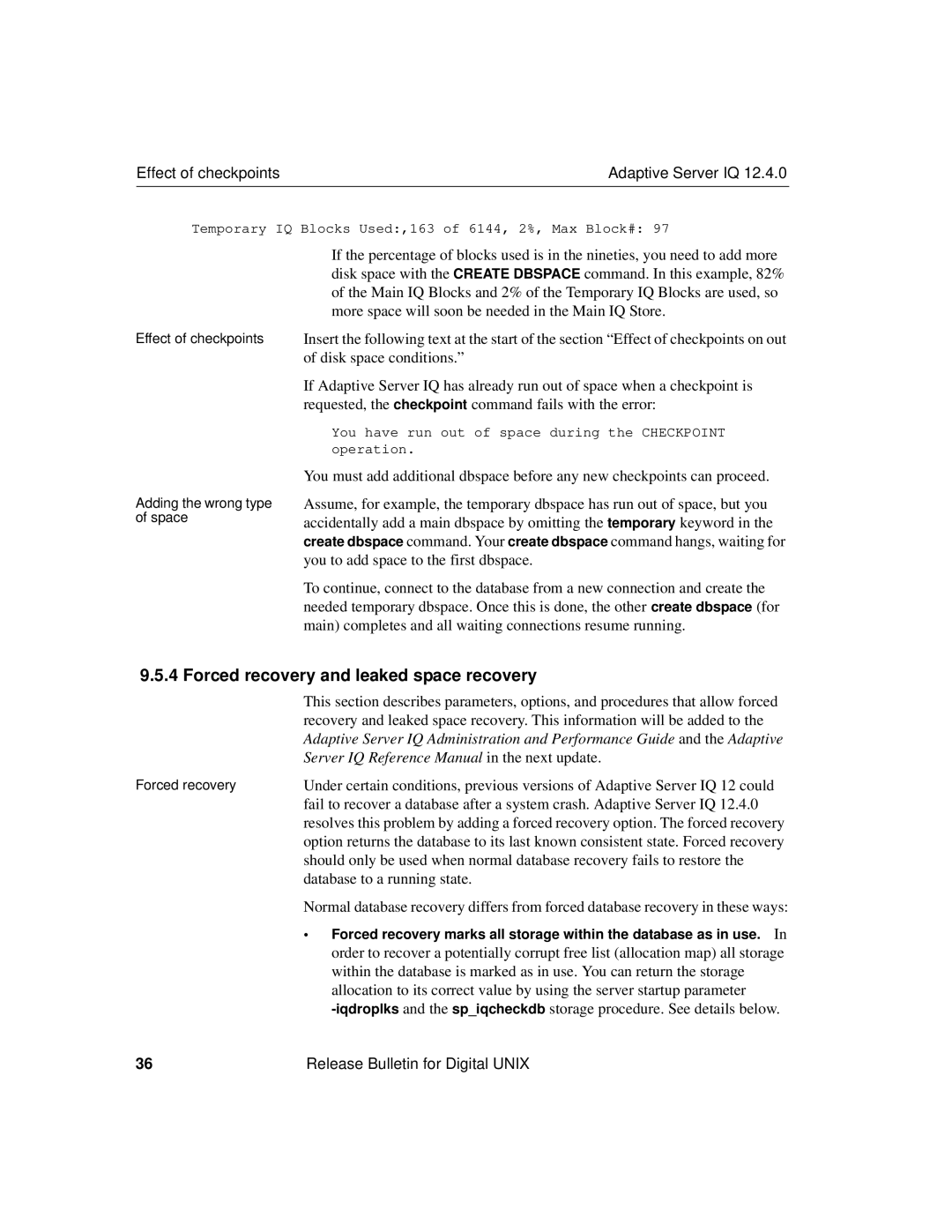 Sybase IQ 12.4.0 Forced recovery and leaked space recovery, Effect of checkpoints Adaptive Server IQ 