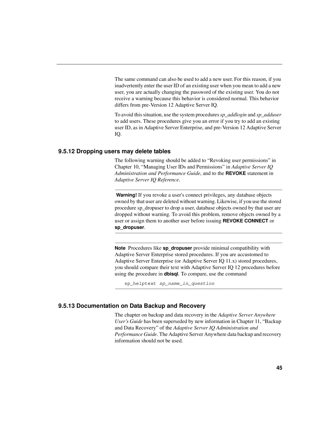 Sybase IQ 12.4.0 installation instructions Dropping users may delete tables, Documentation on Data Backup and Recovery 