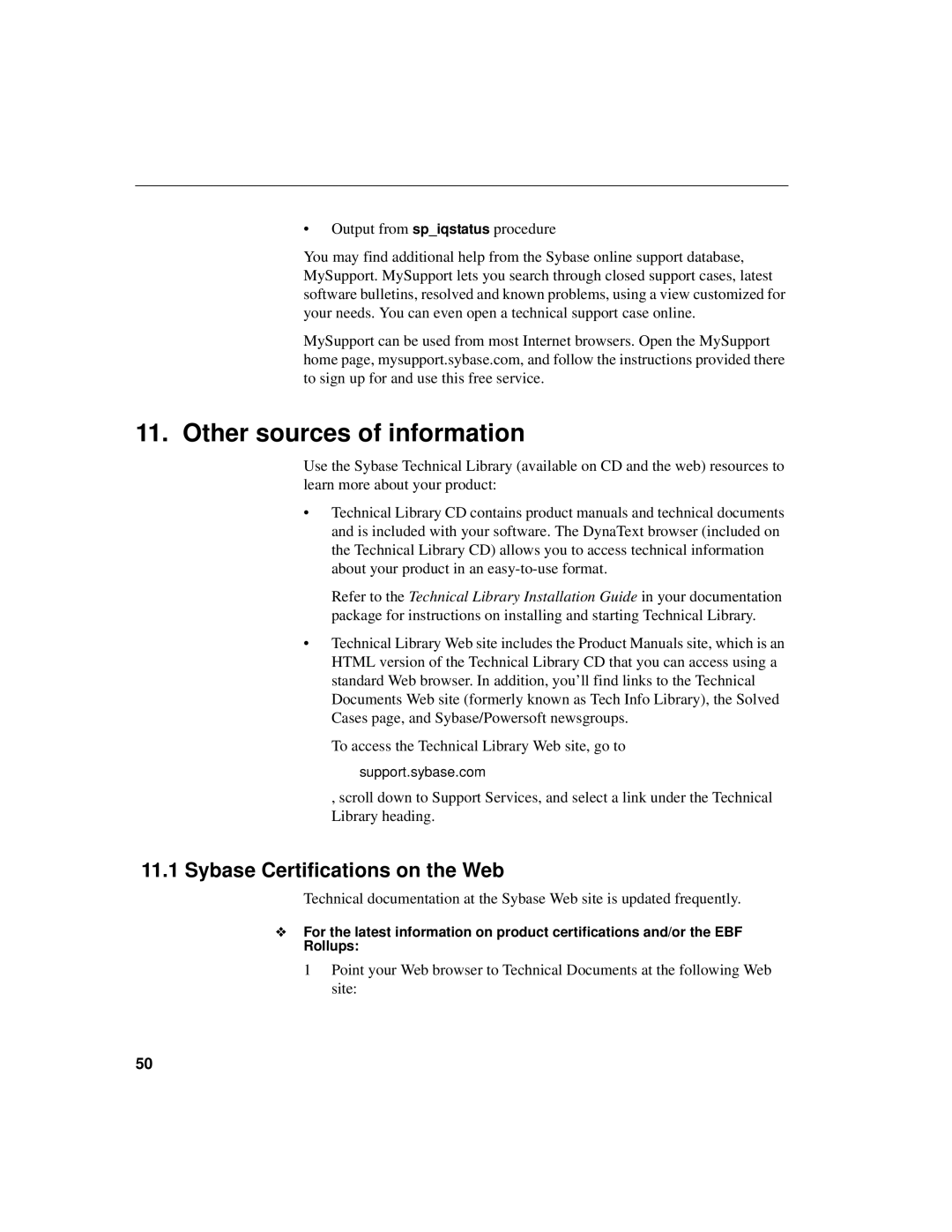 Sybase IQ 12.4.0 installation instructions Other sources of information, Sybase Certifications on the Web 