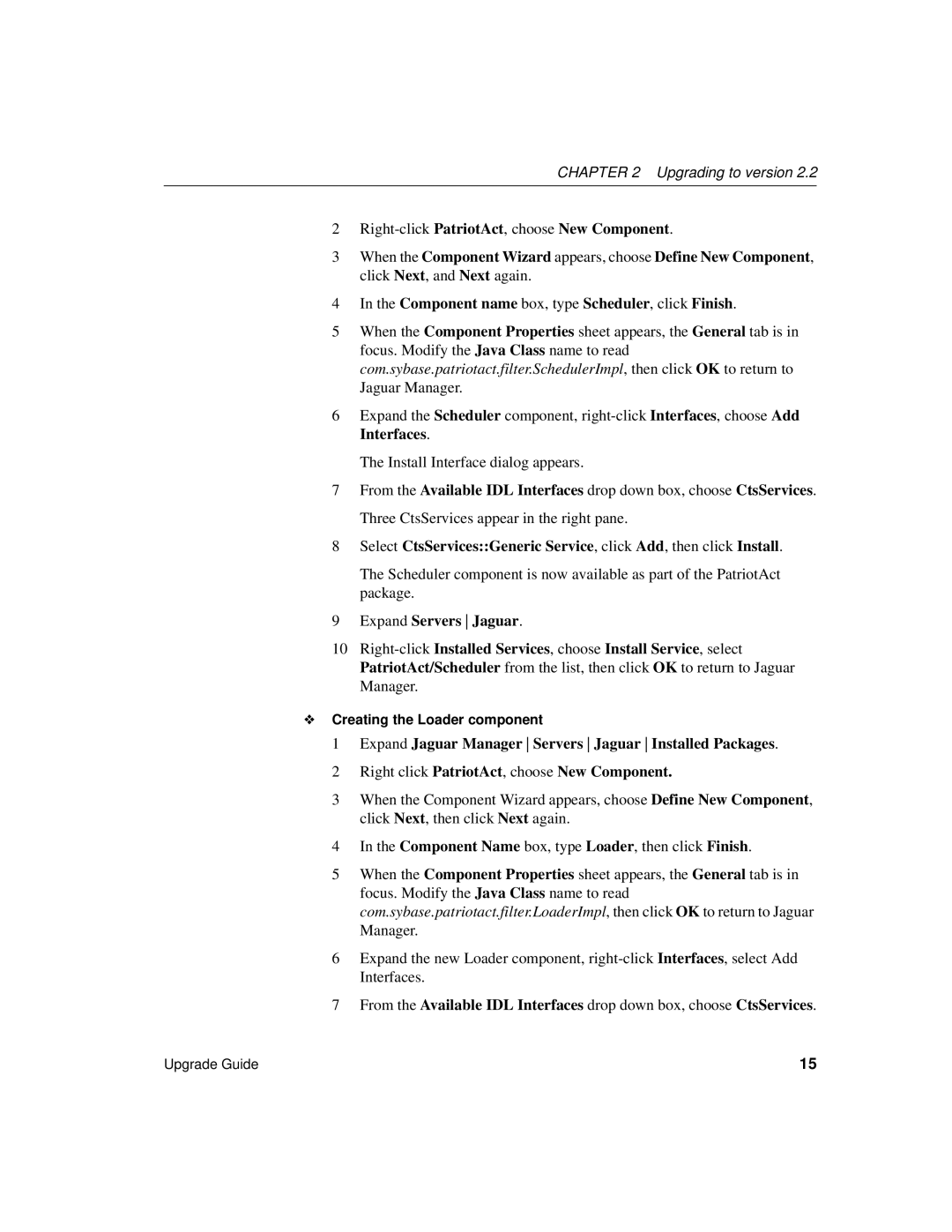 Sybase Version 2.2 manual Creating the Loader component 