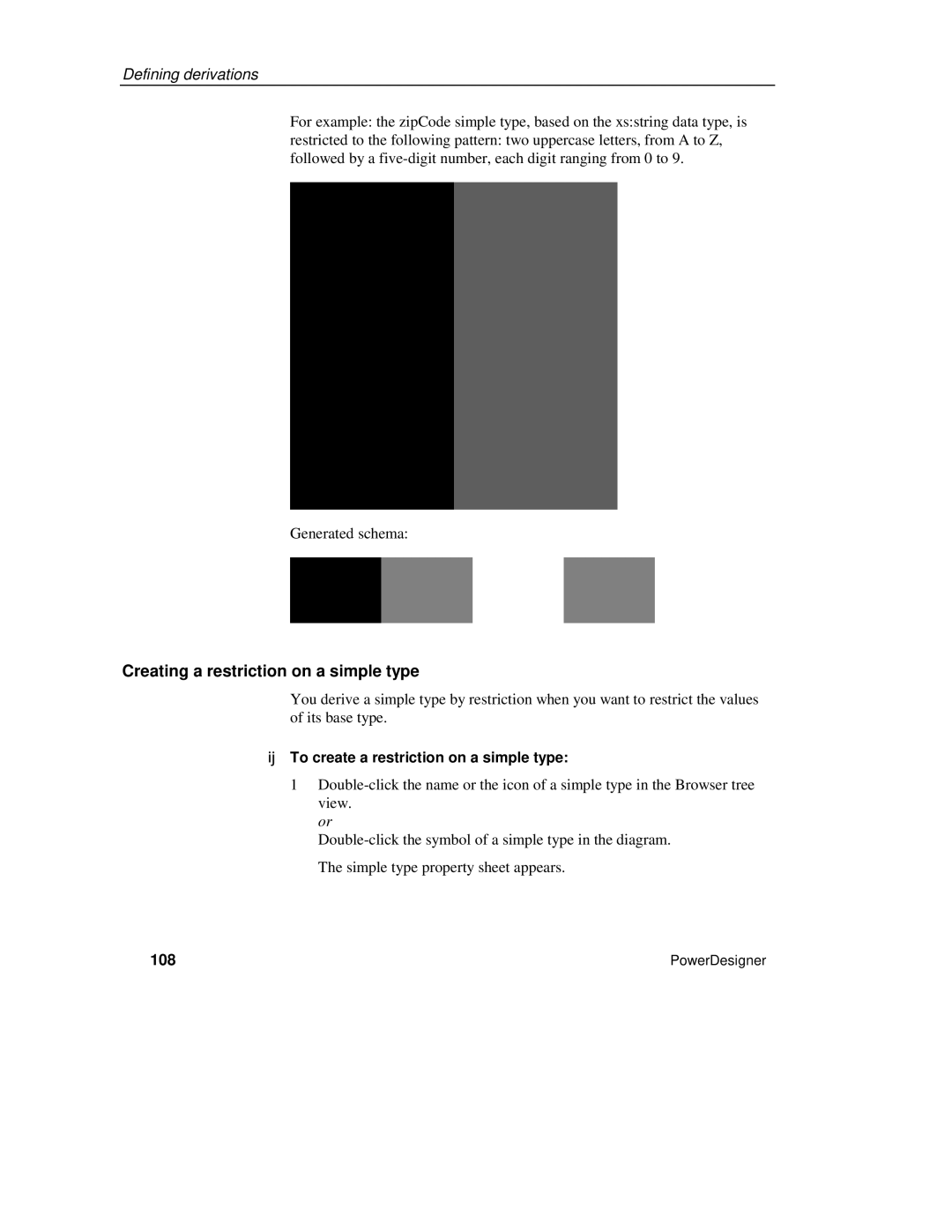 Sybase XML manual Creating a restriction on a simple type, ™ To create a restriction on a simple type, 108 