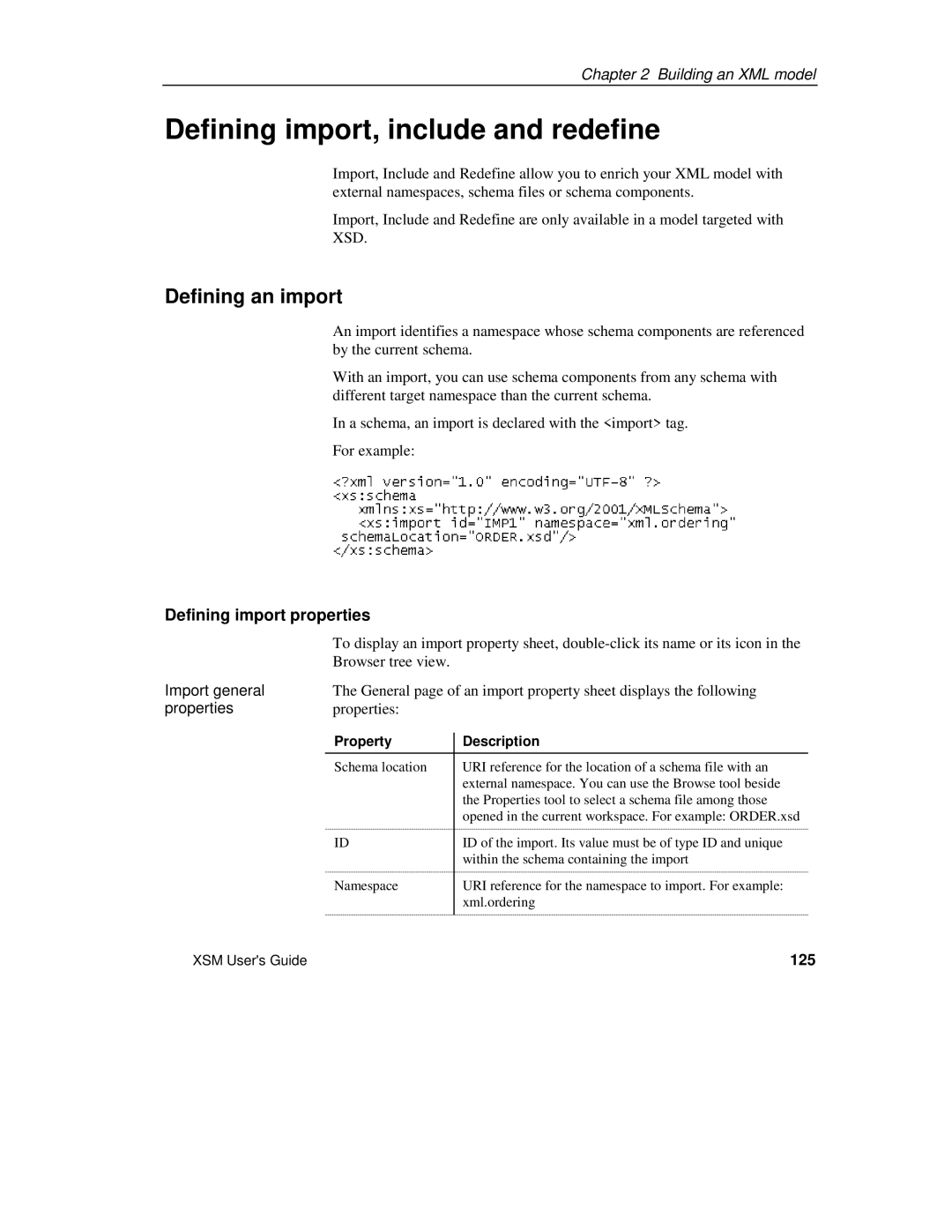 Sybase XML Defining import, include and redefine, Defining an import, Defining import properties, Import general, 125 