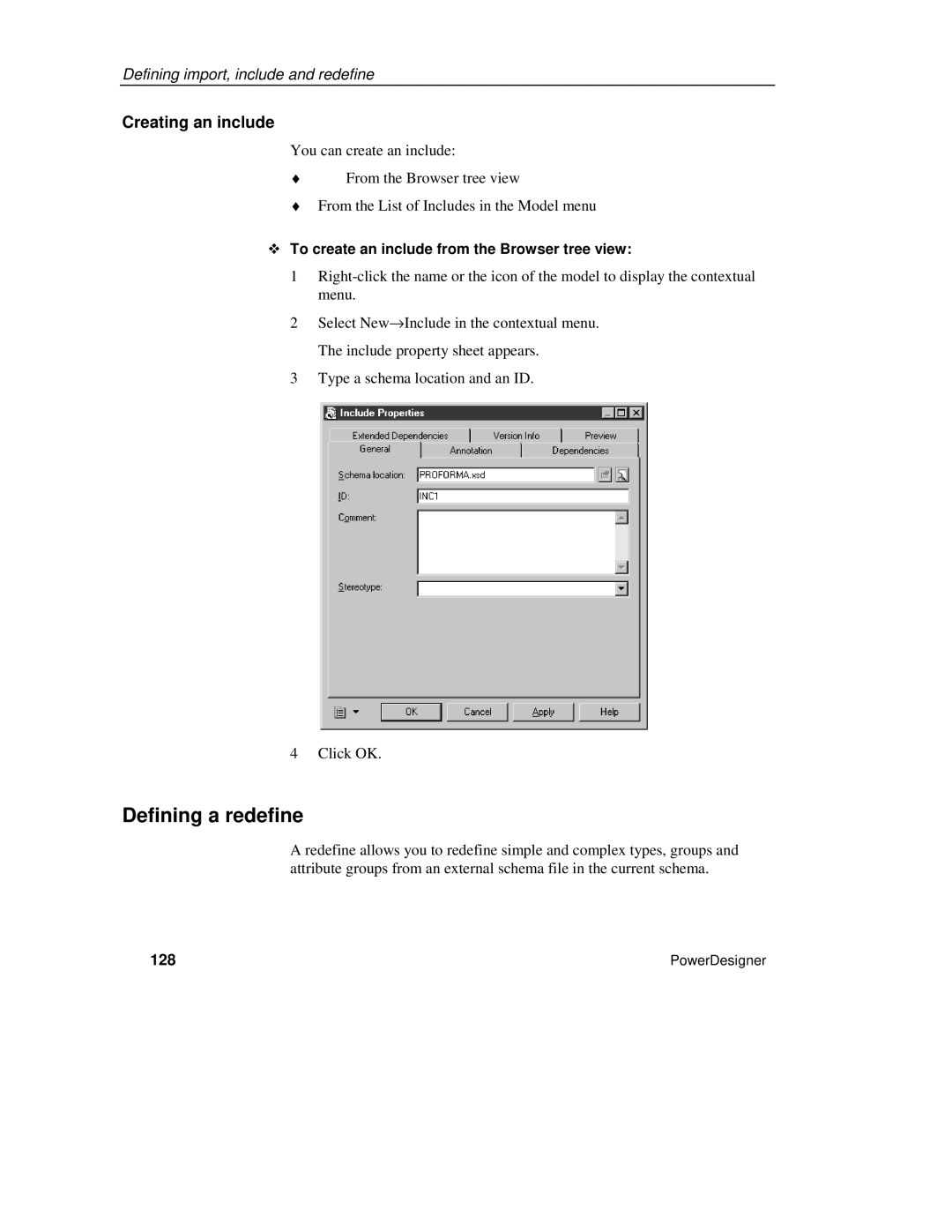 Sybase XML manual Defining a redefine, Creating an include, ™ To create an include from the Browser tree view, 128 