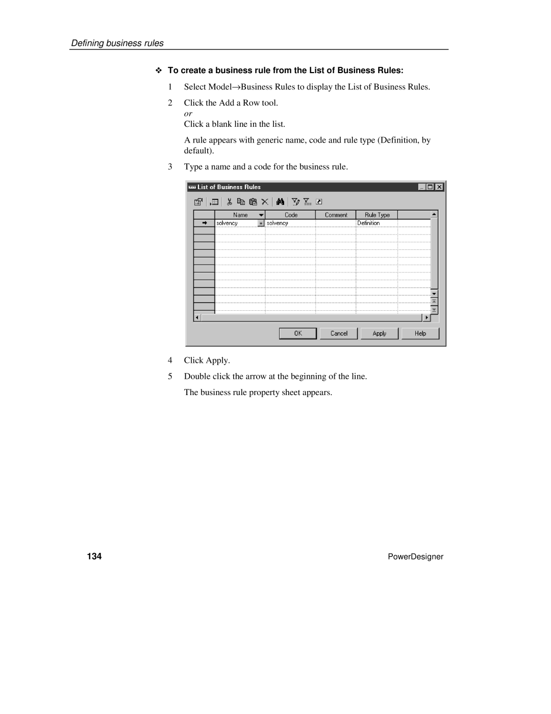 Sybase XML manual ™ To create a business rule from the List of Business Rules, 134 