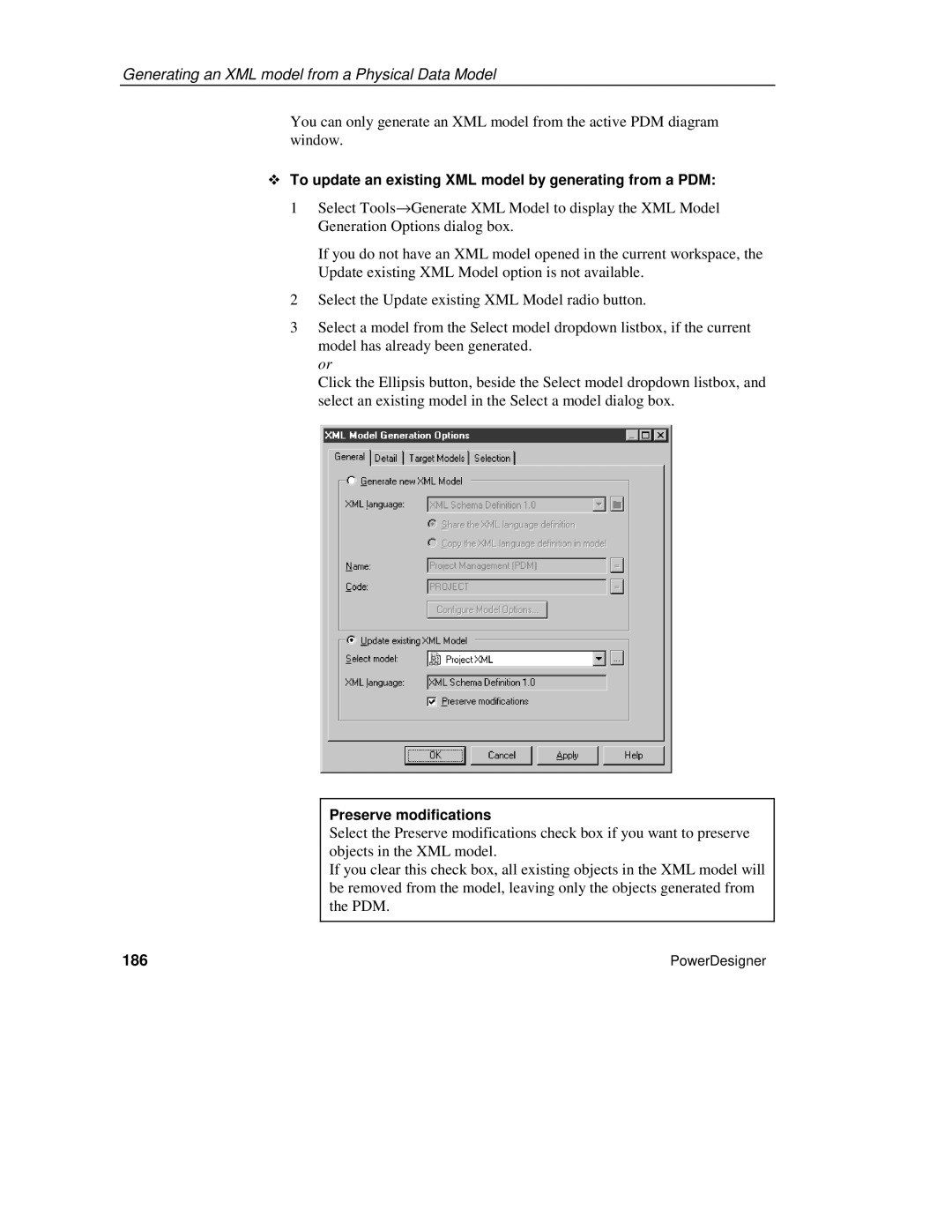 Sybase manual ™ To update an existing XML model by generating from a PDM, Preserve modifications, 186 