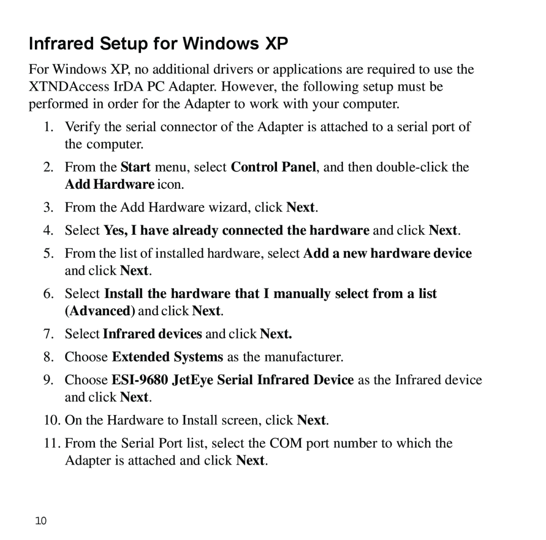 Sybase XTNDAccessTM manual Infrared Setup for Windows XP, Select Yes, I have already connected the hardware and click Next 