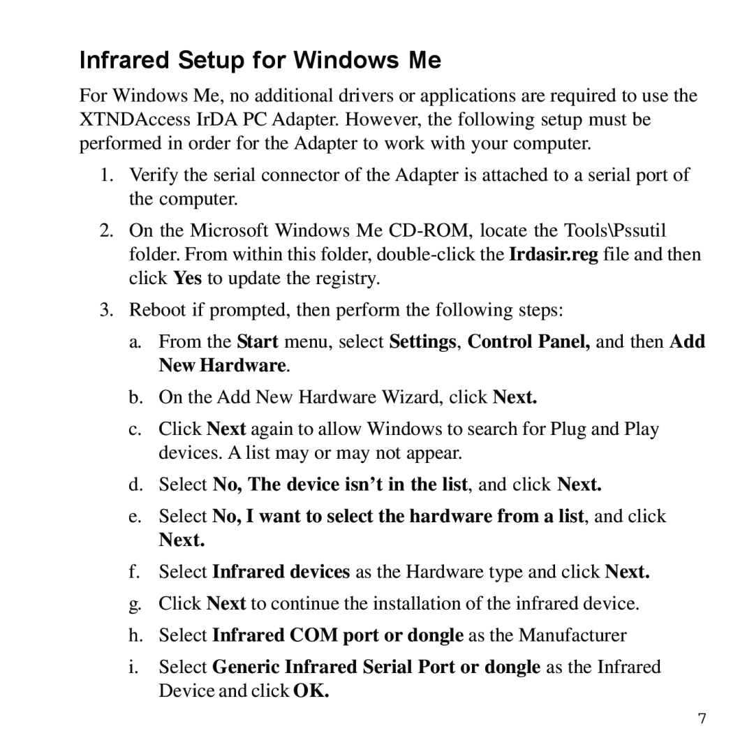 Sybase XTNDAccessTM manual Infrared Setup for Windows Me, d. Select No, The device isn’t in the list, and click Next 