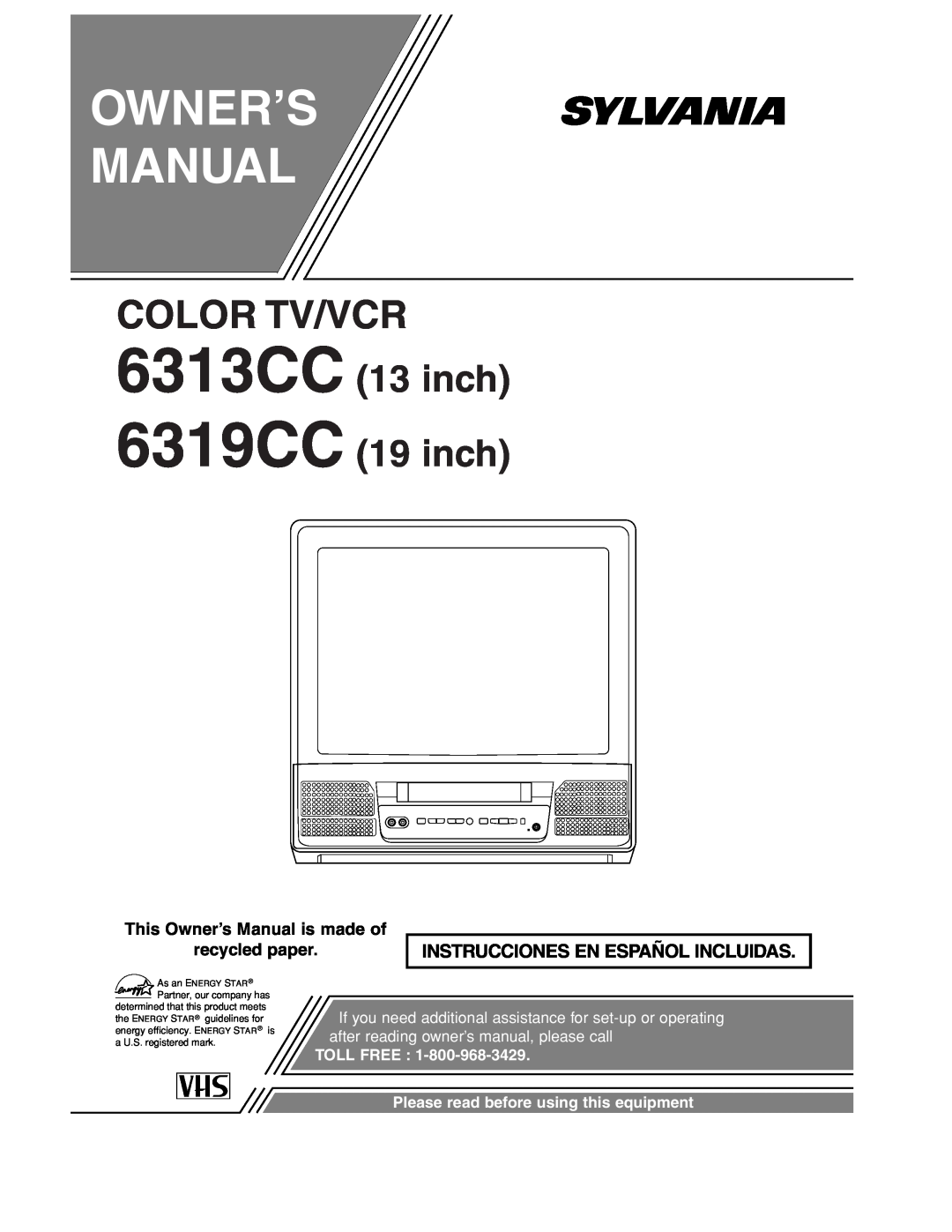 Sylvania owner manual 6313CC 6319CC, Owner’S Manual, Color Tv/Vcr, inch 19 inch, Instrucciones En Español Incluidas 