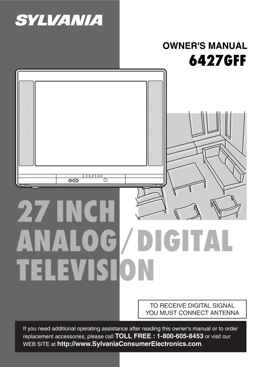 Sylvania 6427GFF owner manual To Receive Digital Signal YOU Must Connect Antenna 