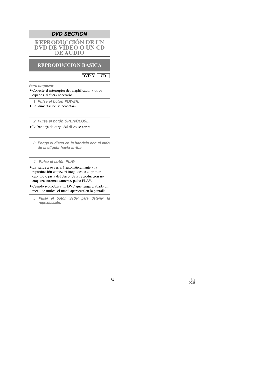 Sylvania 6509DD owner manual Reproduccion Basica, ¡La alimentación se conectará, ¡La bandeja de carga del disco se abrirá 