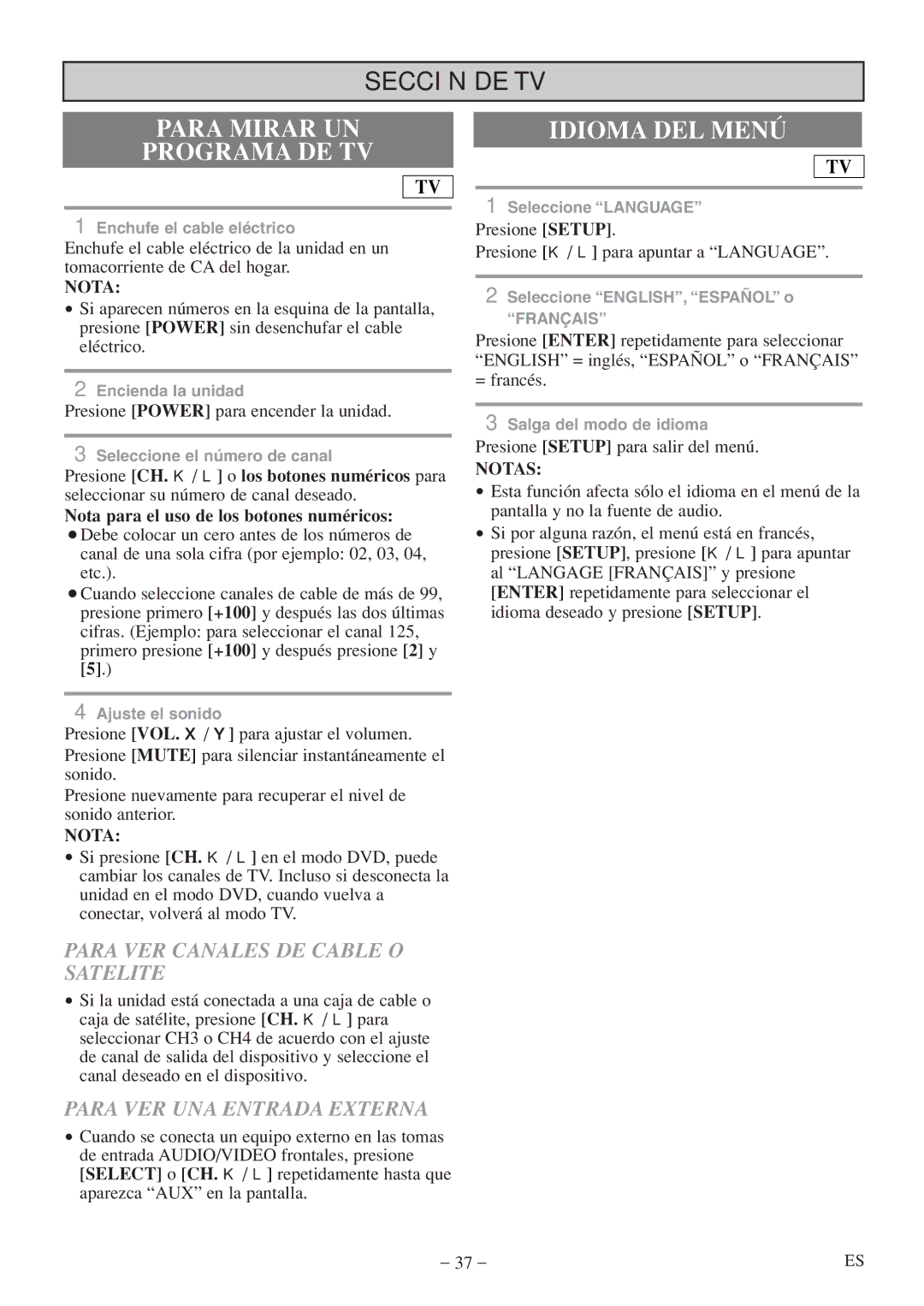 Sylvania 6513DF owner manual Para Mirar UN Programa DE TV, Idioma DEL Menú, Para VER Canales DE Cable O Satelite 