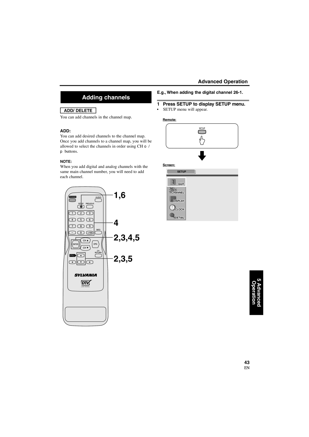 Sylvania 6900DTD Adding channels, Press Setup to display Setup menu, ADD/ Delete, When adding the digital channel 