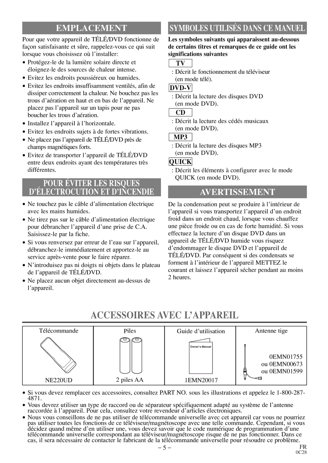 Sylvania C6513DE owner manual Accessoires Avec L’APPAREIL, Emplacement, Pour Éviter LES Risques, Avertissement, NE220UD 