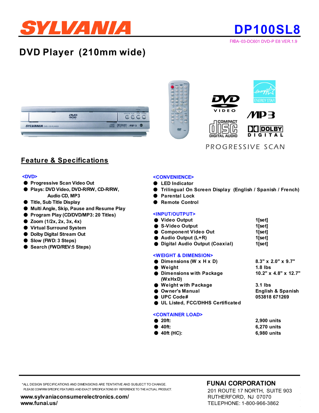 Sylvania DP100SL8 specifications DVD Player 210mm wide, Feature & Specifications, Funai Corporation, ROUTE 17 NORTH, SUITE 