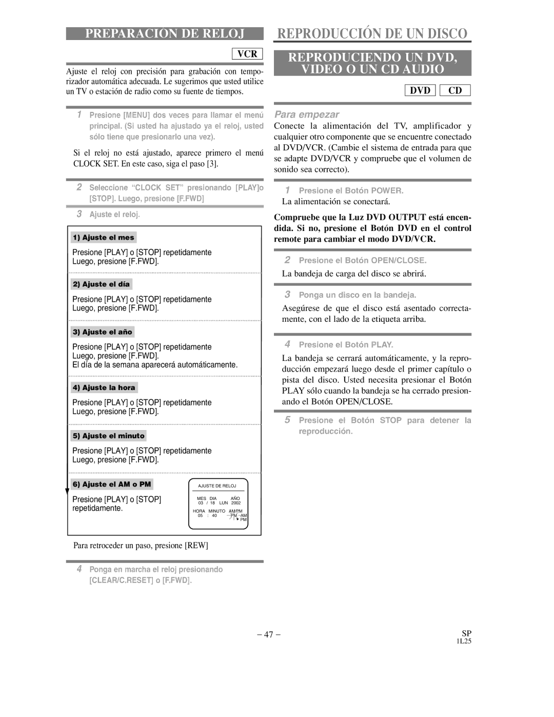 Sylvania DVC800C owner manual Preparación DE Reloj, Reproduciendo UN DVD Video O UN CD Audio, ¡La alimentación se conectará 