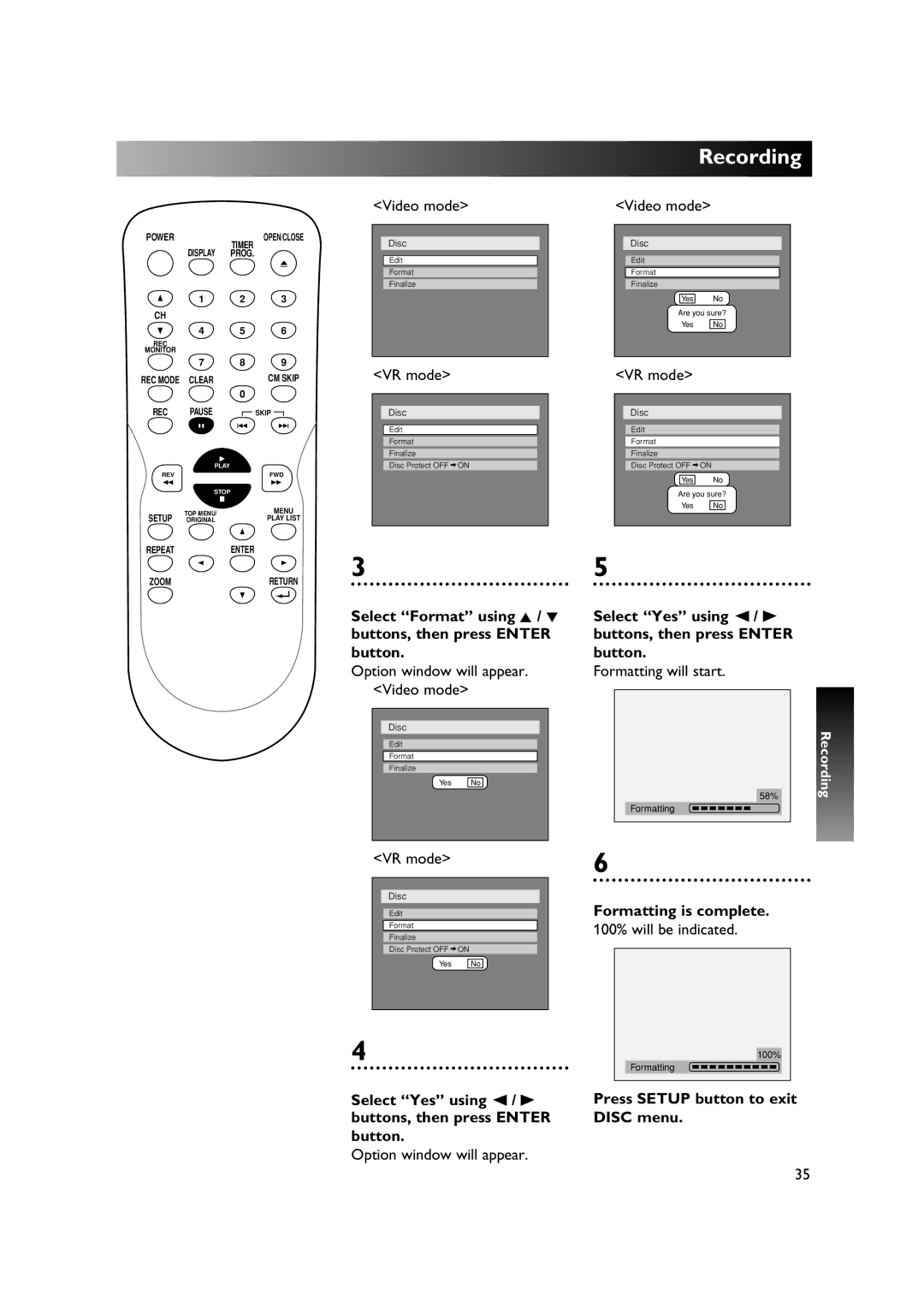 Sylvania DVR90DE owner manual Video mode, VR mode, Formatting will start, Formatting is complete, 100% will be indicated 