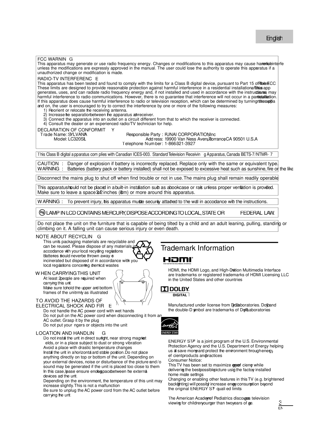 Sylvania Trademark Information, Responsible Party Funai CORPORATION, Inc, Trade Name Sylvania, Model LC320SL1 