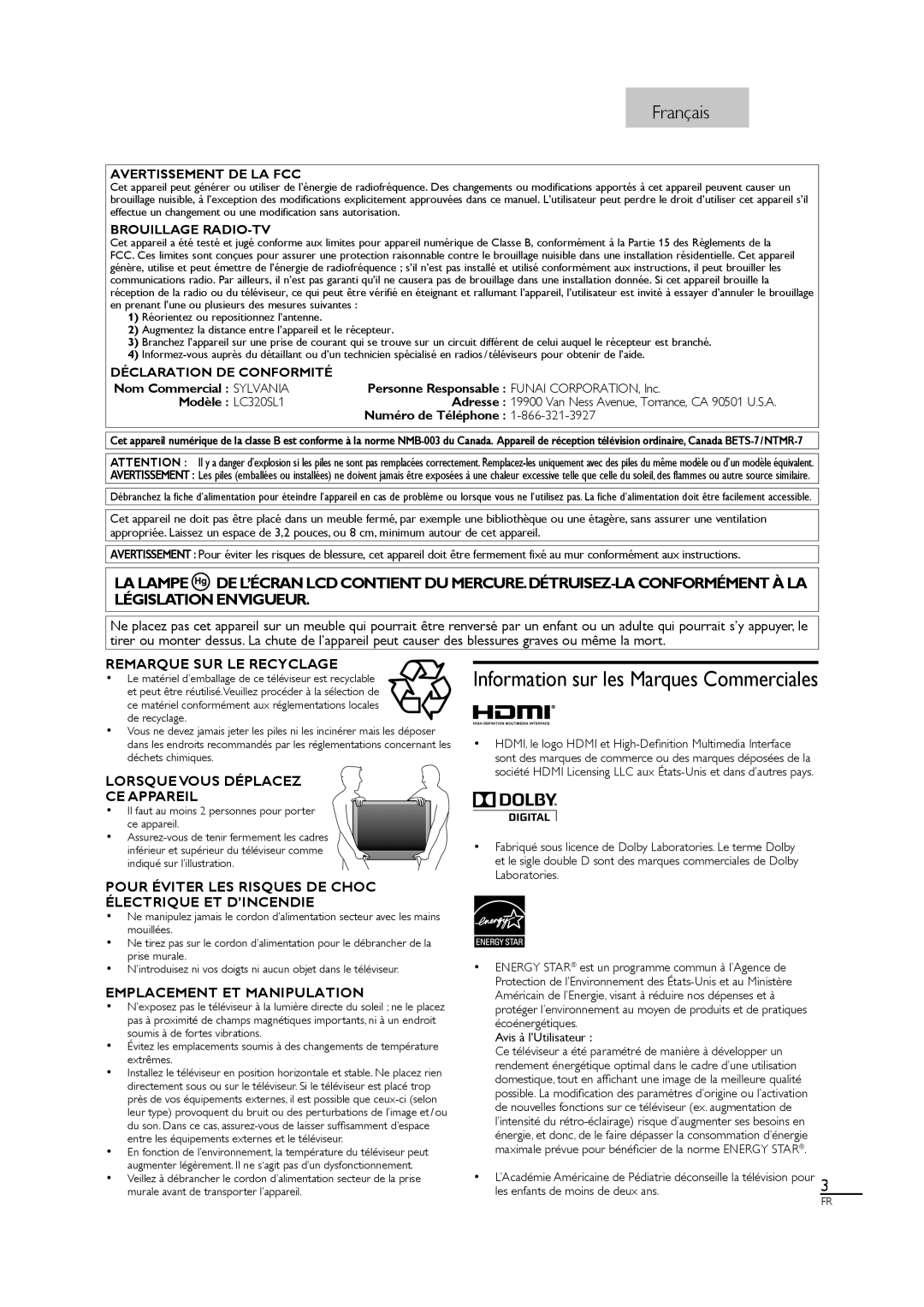 Sylvania Personne Responsable Funai CORPORATION, Inc, Nom Commercial Sylvania, Modèle LC320SL1, Numéro de Téléphone 