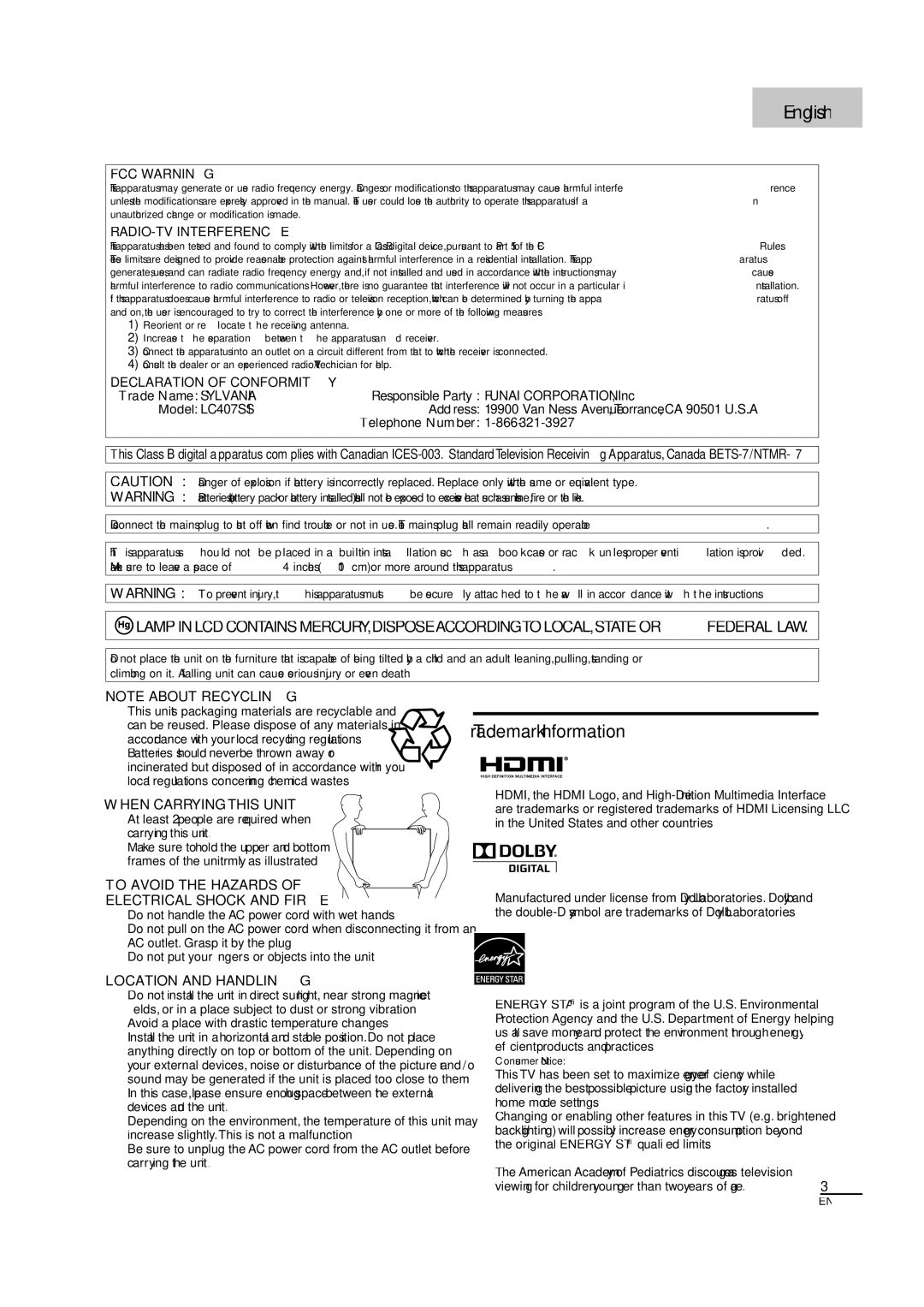 Sylvania A01PDUH Trademark Information, Responsible Party Funai CORPORATION, Inc, Trade Name Sylvania, Model LC407SS1 