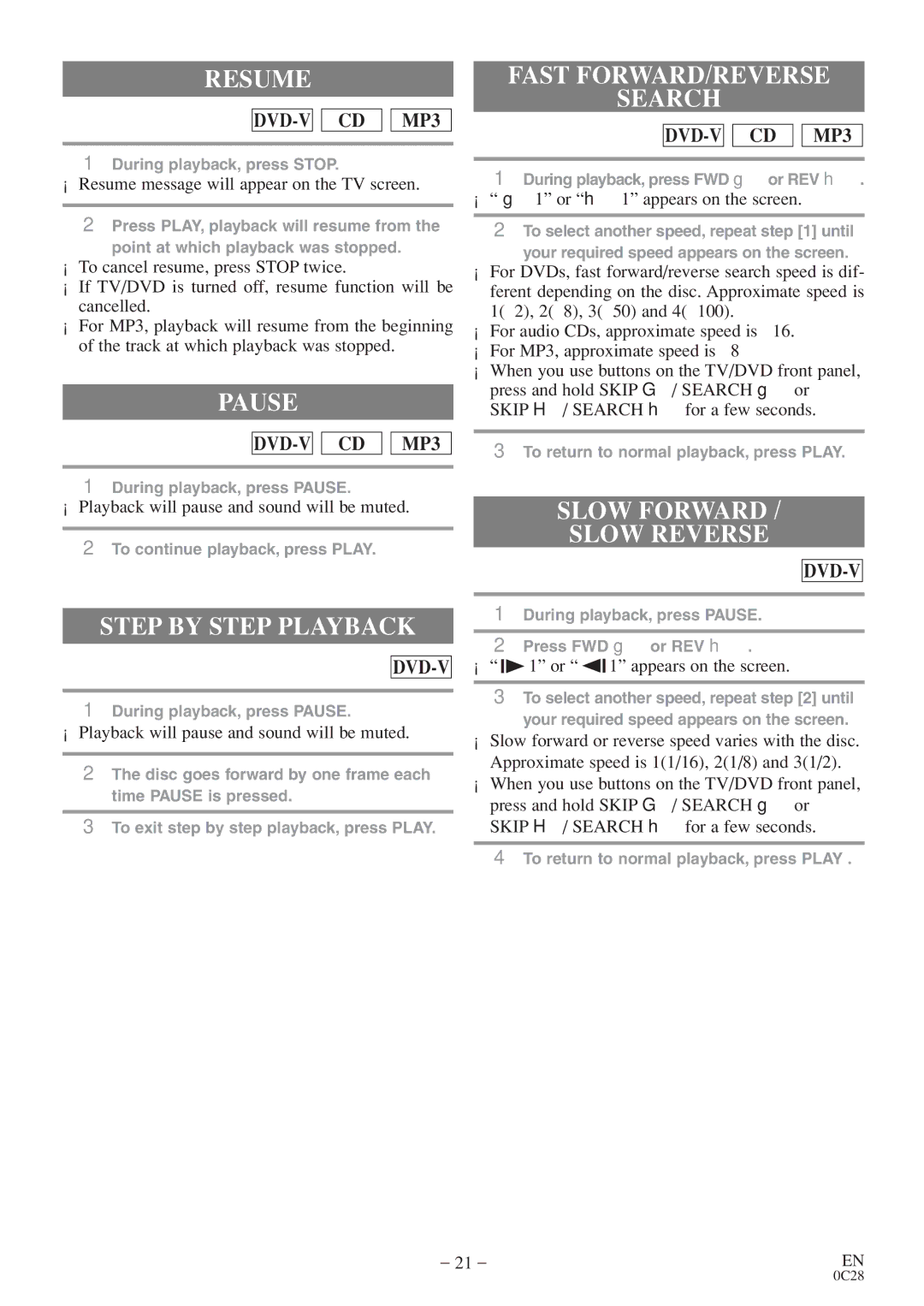 Sylvania RSEC520E owner manual Resume, Pause, Step by Step Playback, Fast FORWARD/REVERSE Search, Slow Forward Slow Reverse 