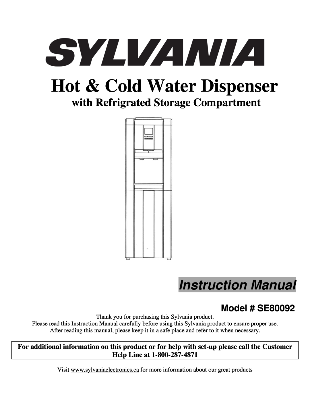Sylvania instruction manual Model # SE80092, Hot & Cold Water Dispenser, with Refrigrated Storage Compartment 