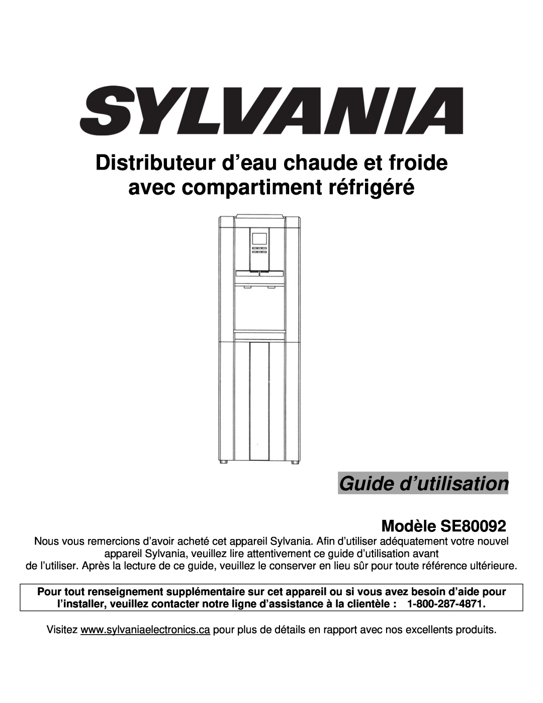 Sylvania Guide d’utilisation, Modèle SE80092, Distributeur d’eau chaude et froide, avec compartiment réfrigéré 