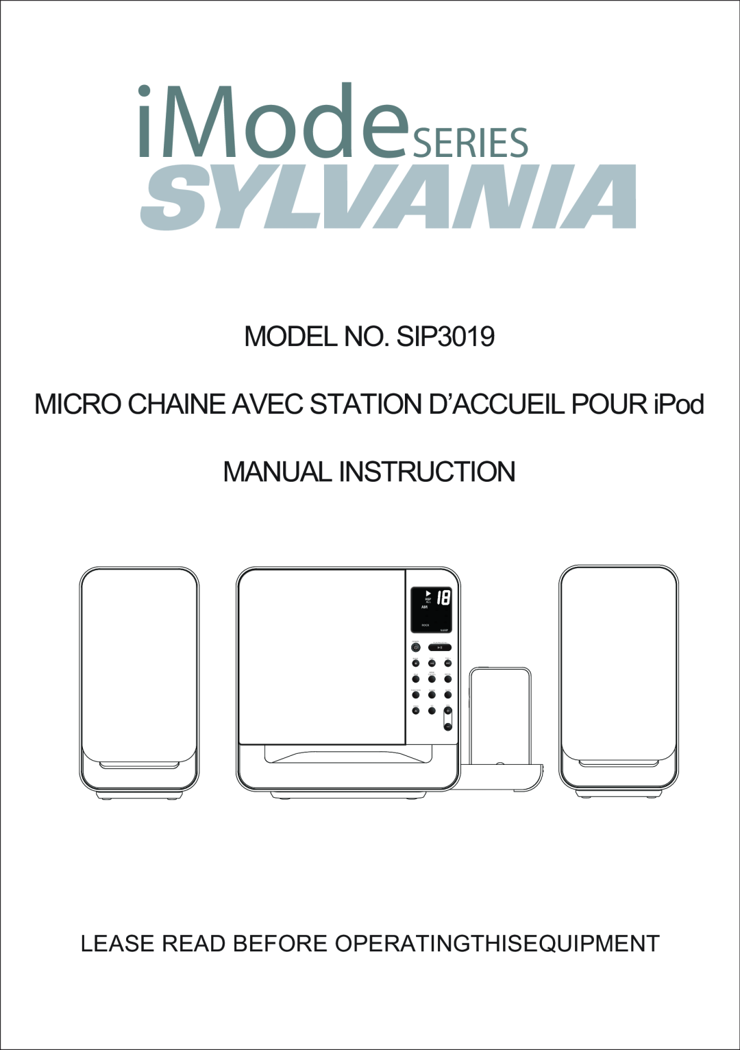 Sylvania manual iModeSERIES, Manual Instruction, MODEL NO. SIP3019, MICRO CHAINE AVEC STATION D’ACCUEIL POUR iPod, Rock 