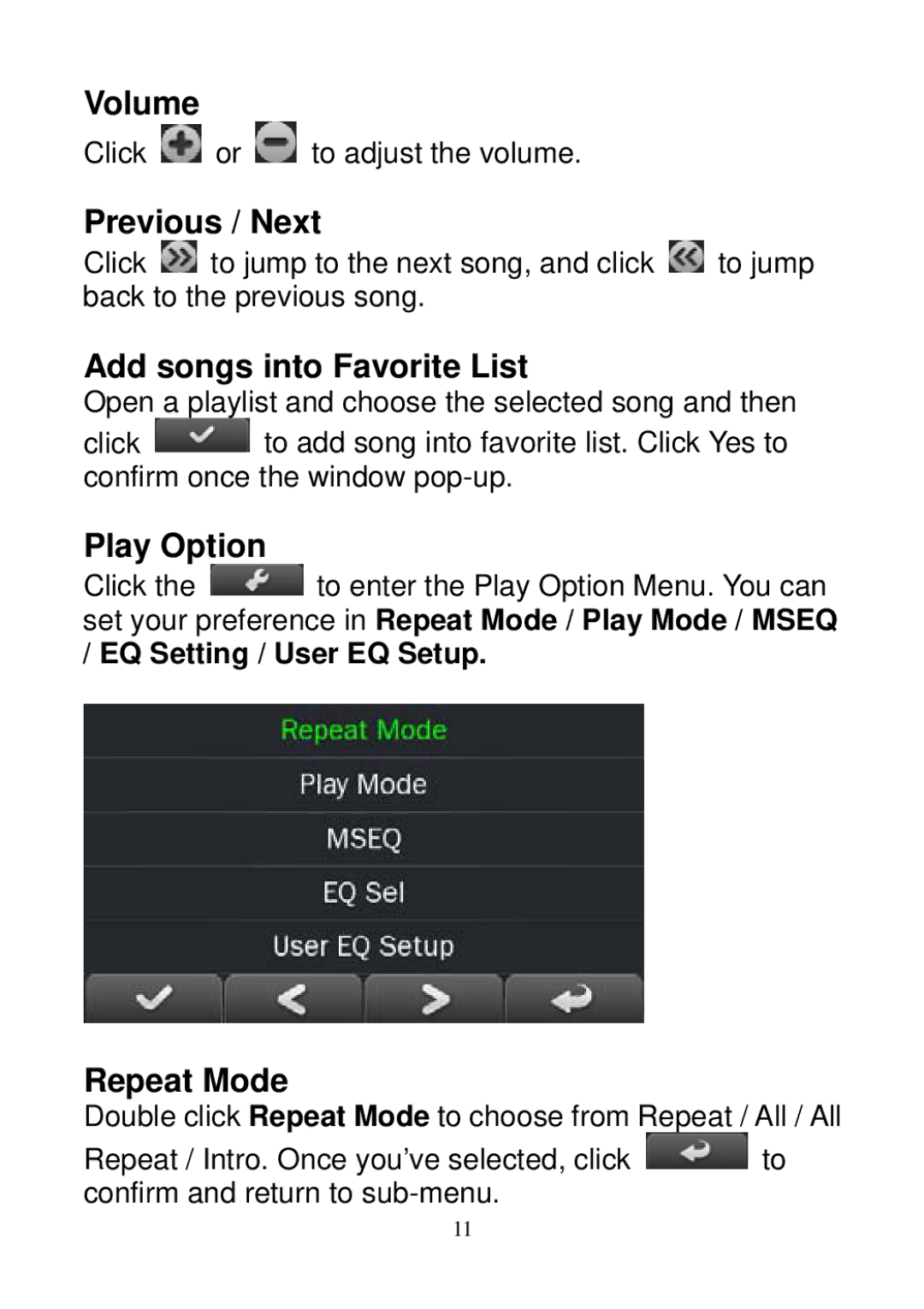 Sylvania SMPK3604 user manual Volume, Previous / Next, Add songs into Favorite List, Play Option, Repeat Mode 