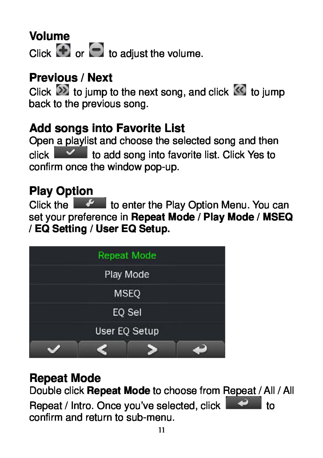 Sylvania SMPK3604 user manual Volume, Previous / Next, Add songs into Favorite List, Play Option, Repeat Mode 
