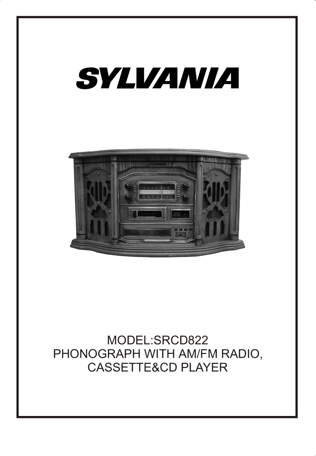 Sylvania manual MODELSRCD822 Phonograph with AM/FM Radio CASSETTE&CD Player 