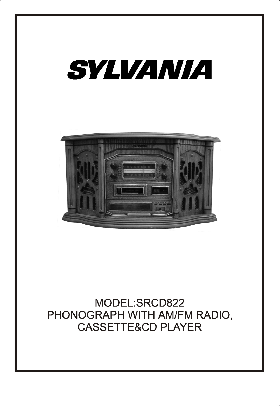 Sylvania manual MODEL SRCD822 PHONOGRAPH WITH AM/FM RADIO, Cassette&Cd Player 
