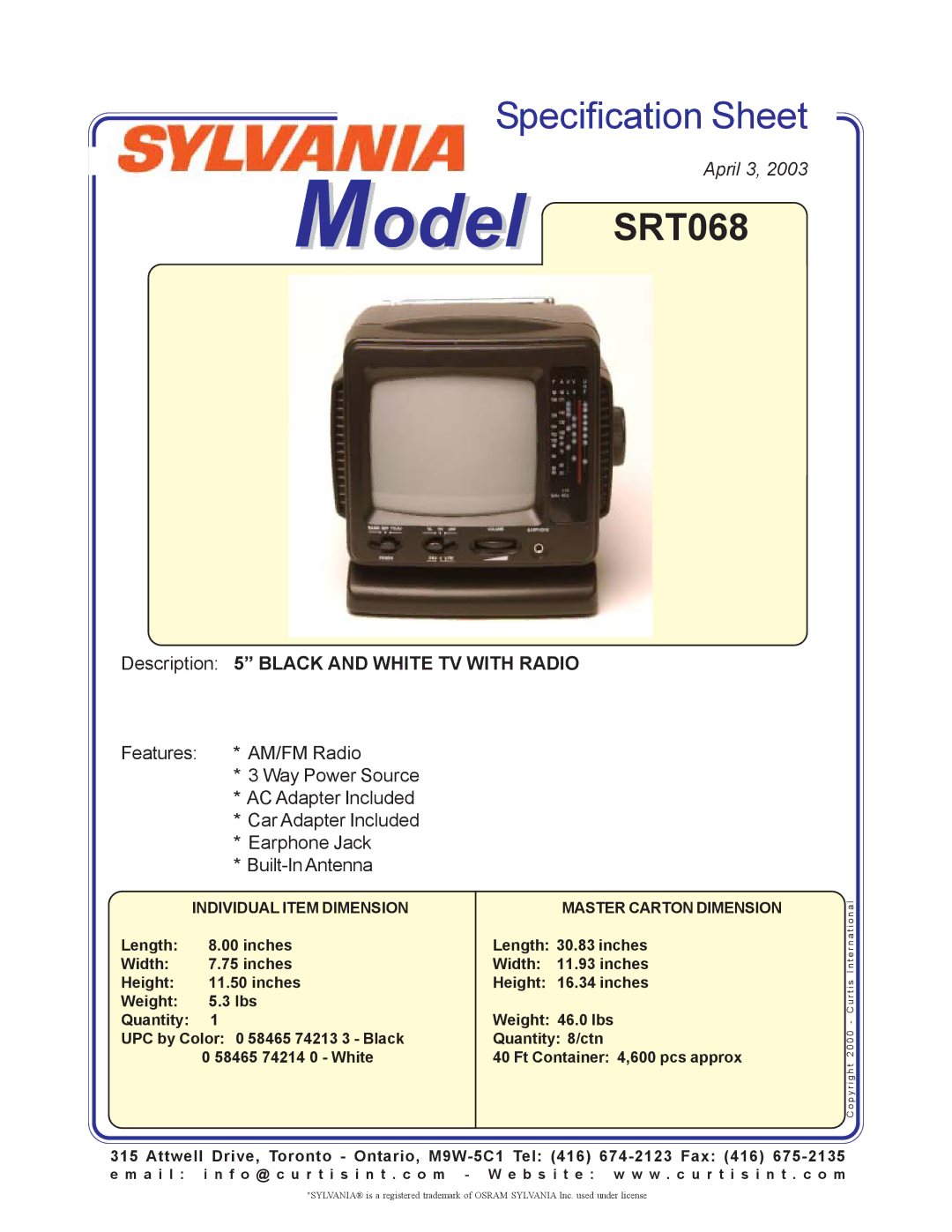 Sylvania specifications Model SRT068, Description 5 Black and White TV with Radio, Individual Item Dimension 