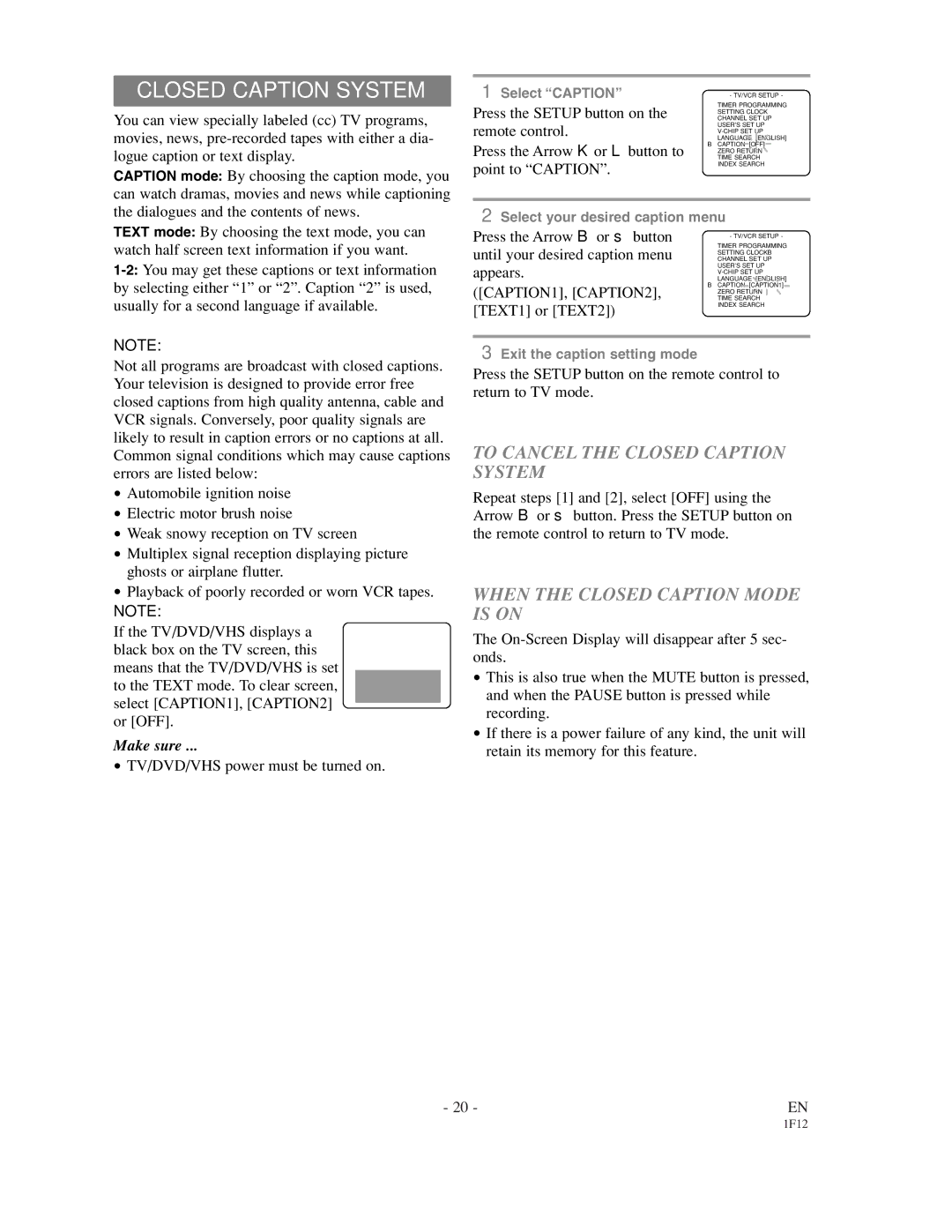 Sylvania SSC719B owner manual To Cancel the Closed Caption System, When the Closed Caption Mode is on 