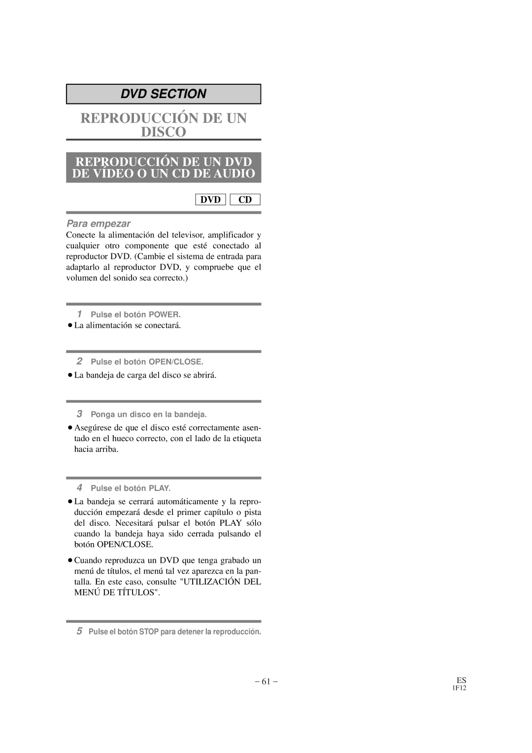 Sylvania SSC727B owner manual Reproducción DE UN DVD DE Vídeo O UN CD DE Audio, ¡La alimentación se conectará 