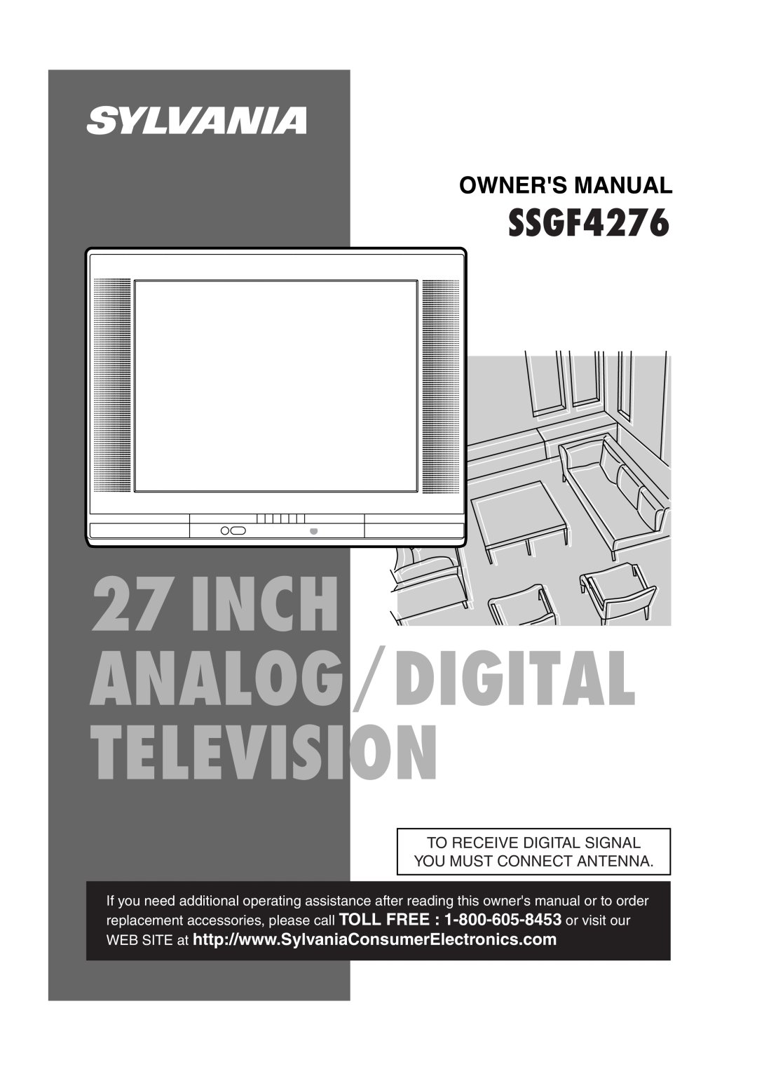 Sylvania SSGF4276 owner manual To Receive Digital Signal You Must Connect Antenna 