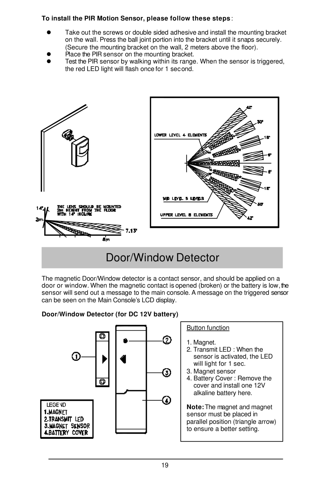 Sylvania SY4100 owner manual Door/Window Detector, To install the PIR Motion Sensor, please follow these steps 