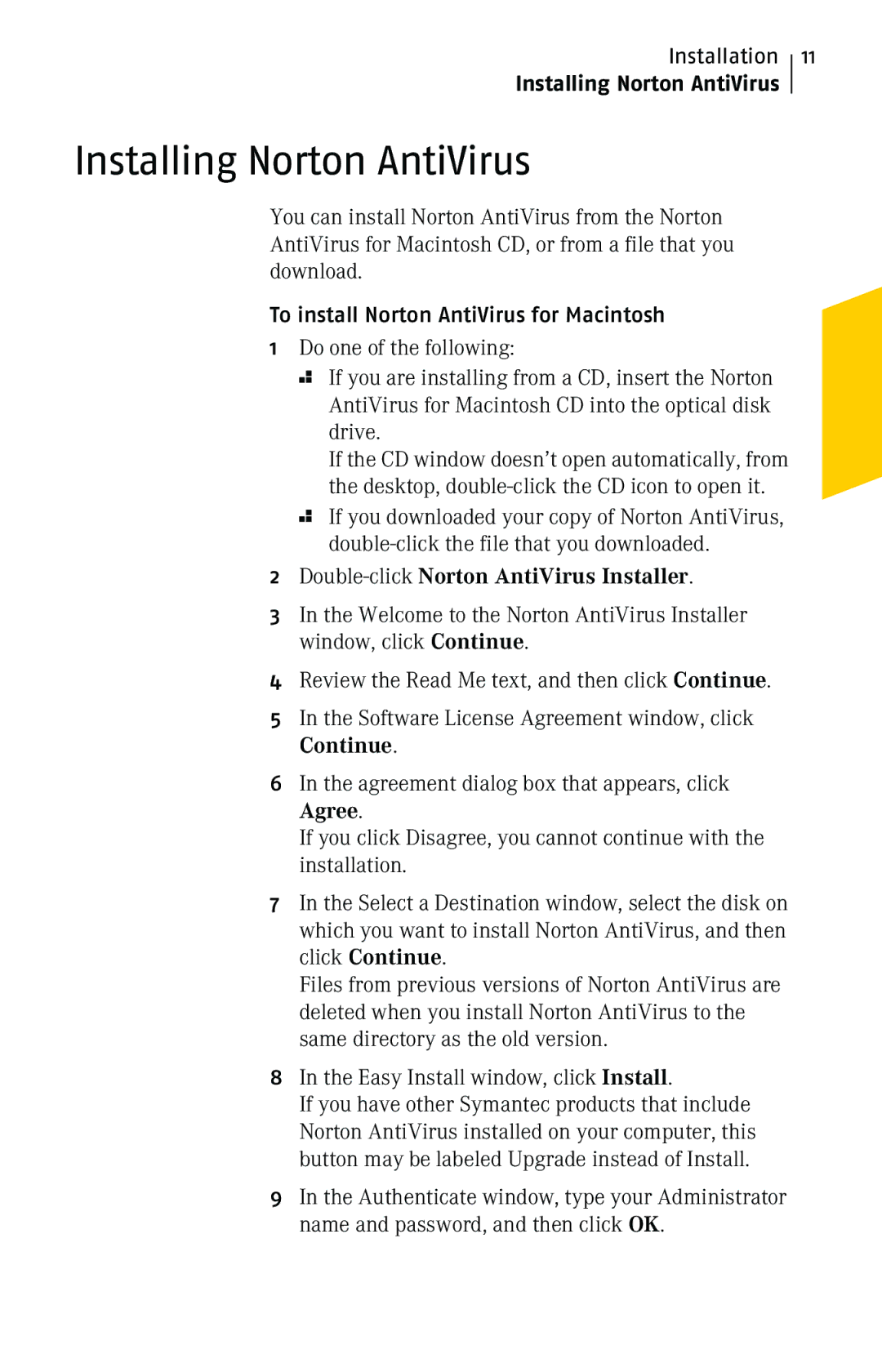 Symantec 10 Installing Norton AntiVirus, To install Norton AntiVirus for Macintosh, Double-clickNorton AntiVirus Installer 