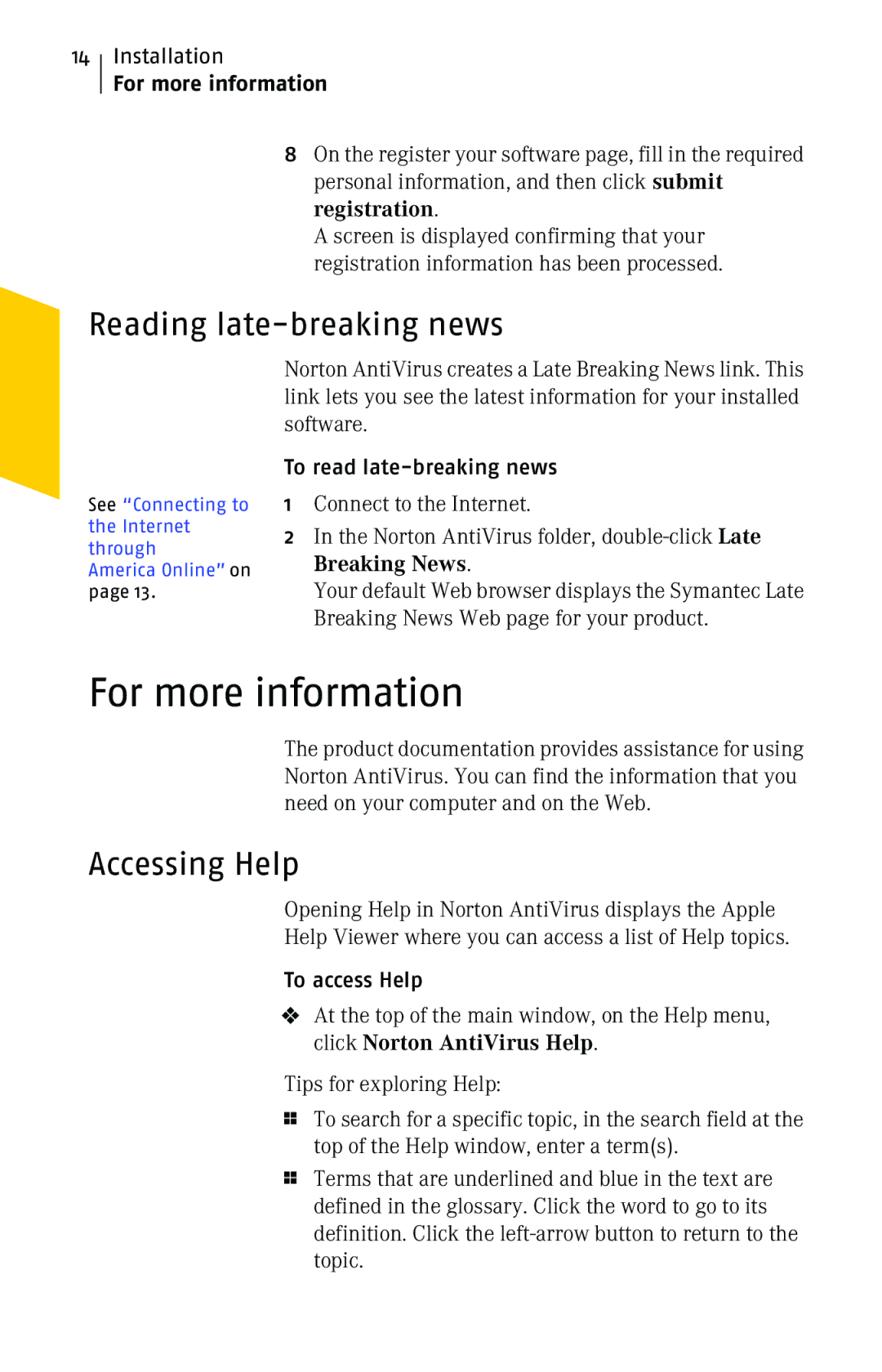 Symantec 10 manual For more information, Reading late-breaking news, Accessing Help 