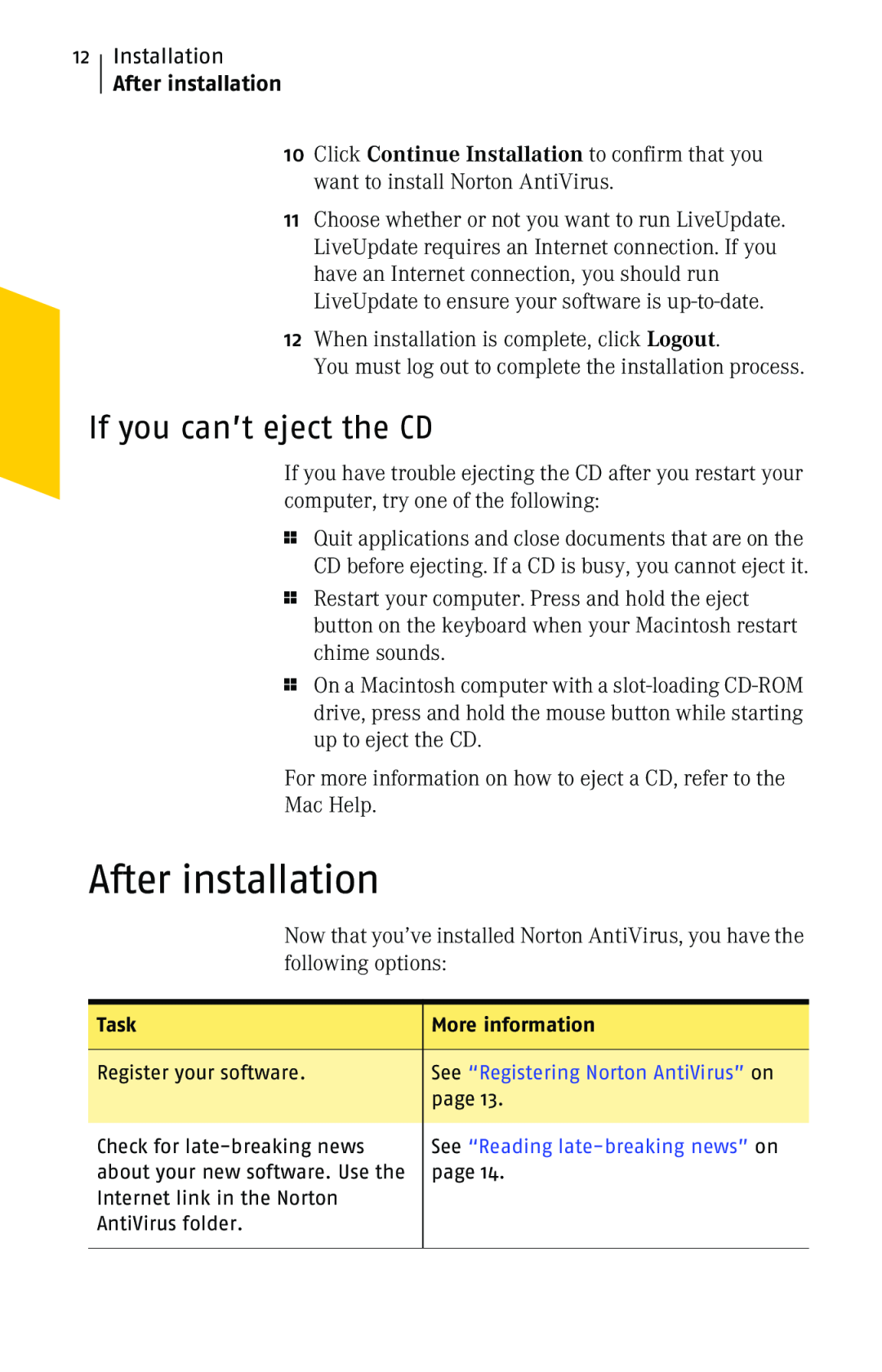 Symantec 10 manual After installation, If you can’t eject the CD 