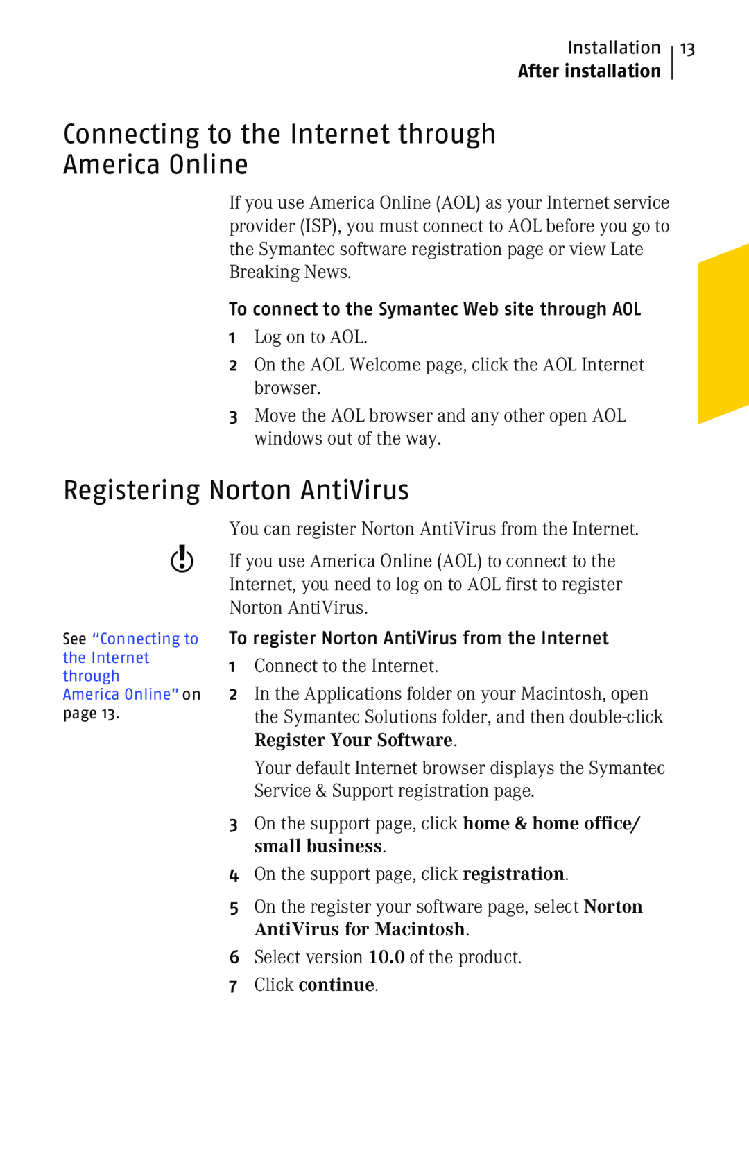 Symantec 10 manual Connecting to the Internet through America Online, Registering Norton AntiVirus, After installation 