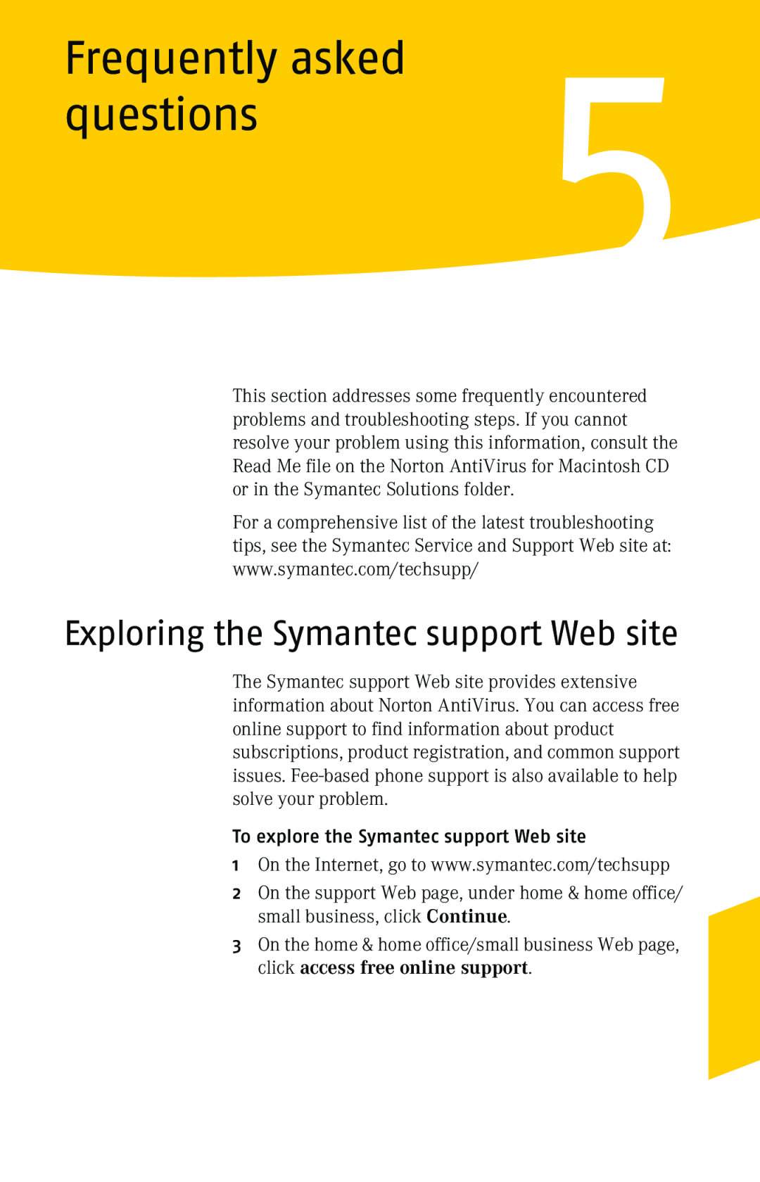 Symantec 10 manual Frequently asked, questions, Exploring the Symantec support Web site 
