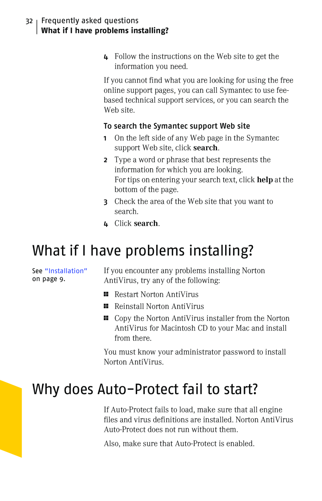 Symantec 10 manual What if I have problems installing?, Why does Auto-Protectfail to start? 