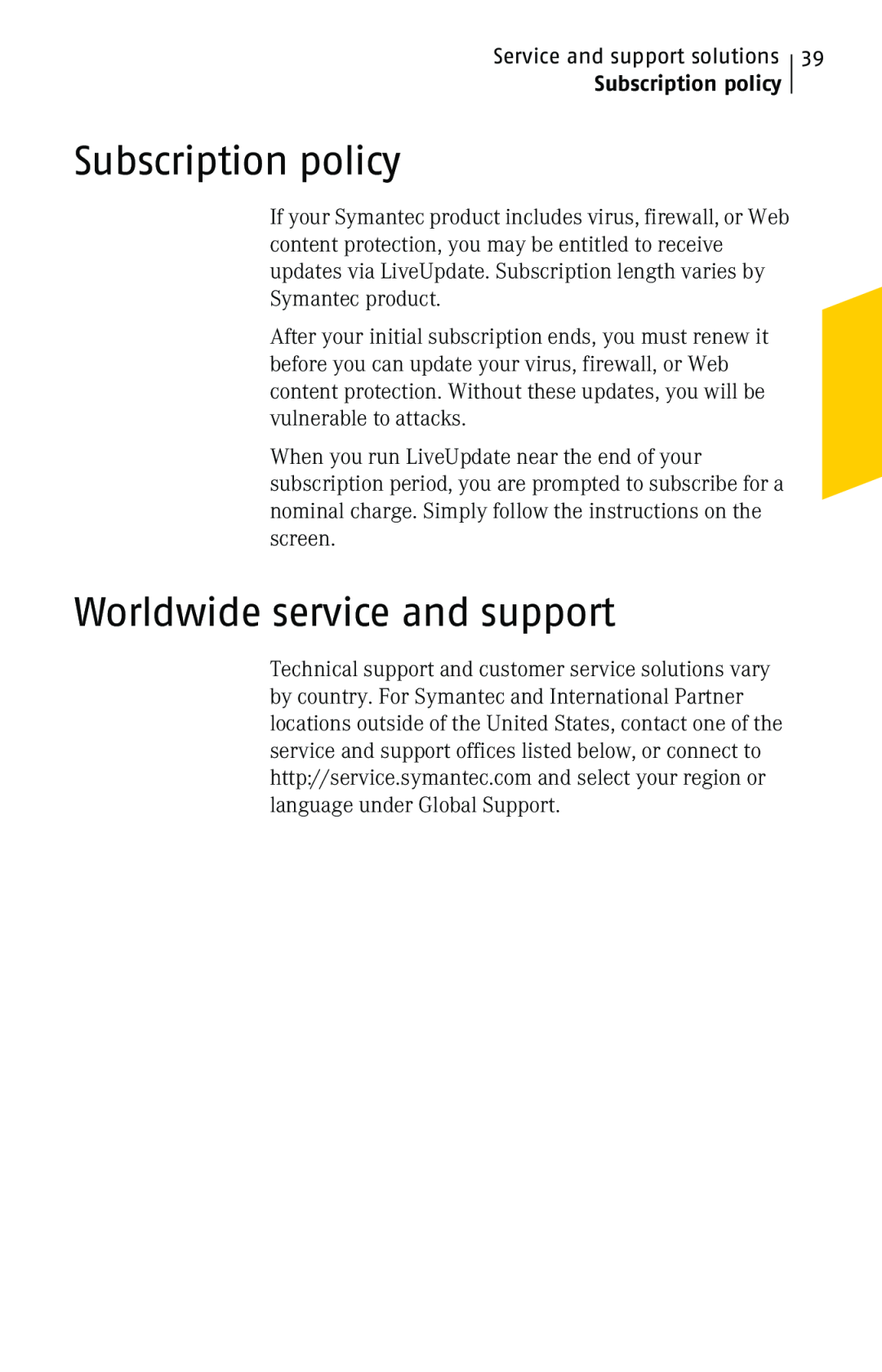 Symantec 10 manual Subscription policy, Worldwide service and support 
